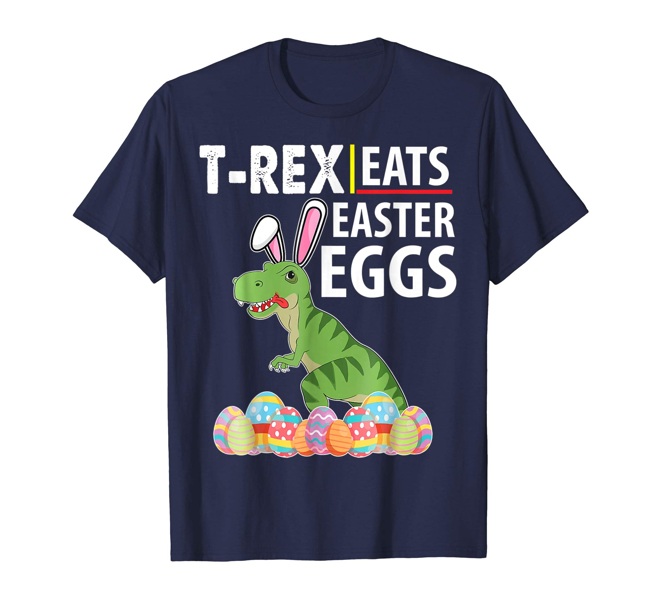 Bunny Dinosaur Trex Eats Easter Eggs Happy Easter Day Shirt