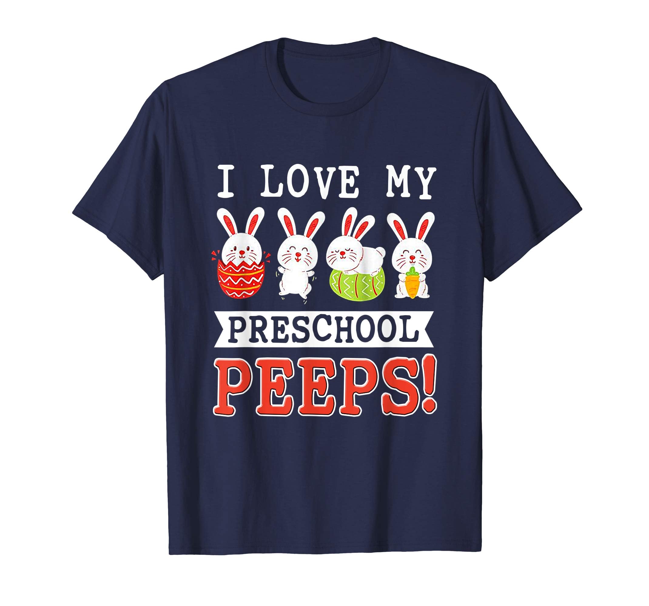 I Love My Preschool Peeps Bunnies Easter Teacher T-Shirt