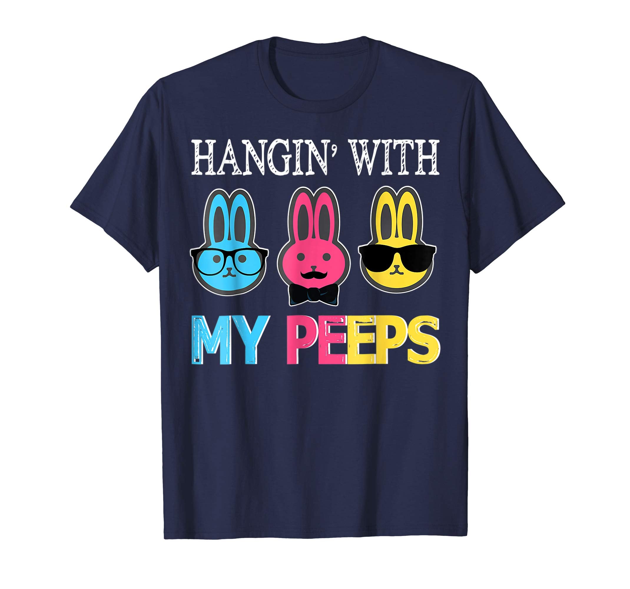 Hangin With My Peeps Bunny Rabbits Happy Easter Day Shirt