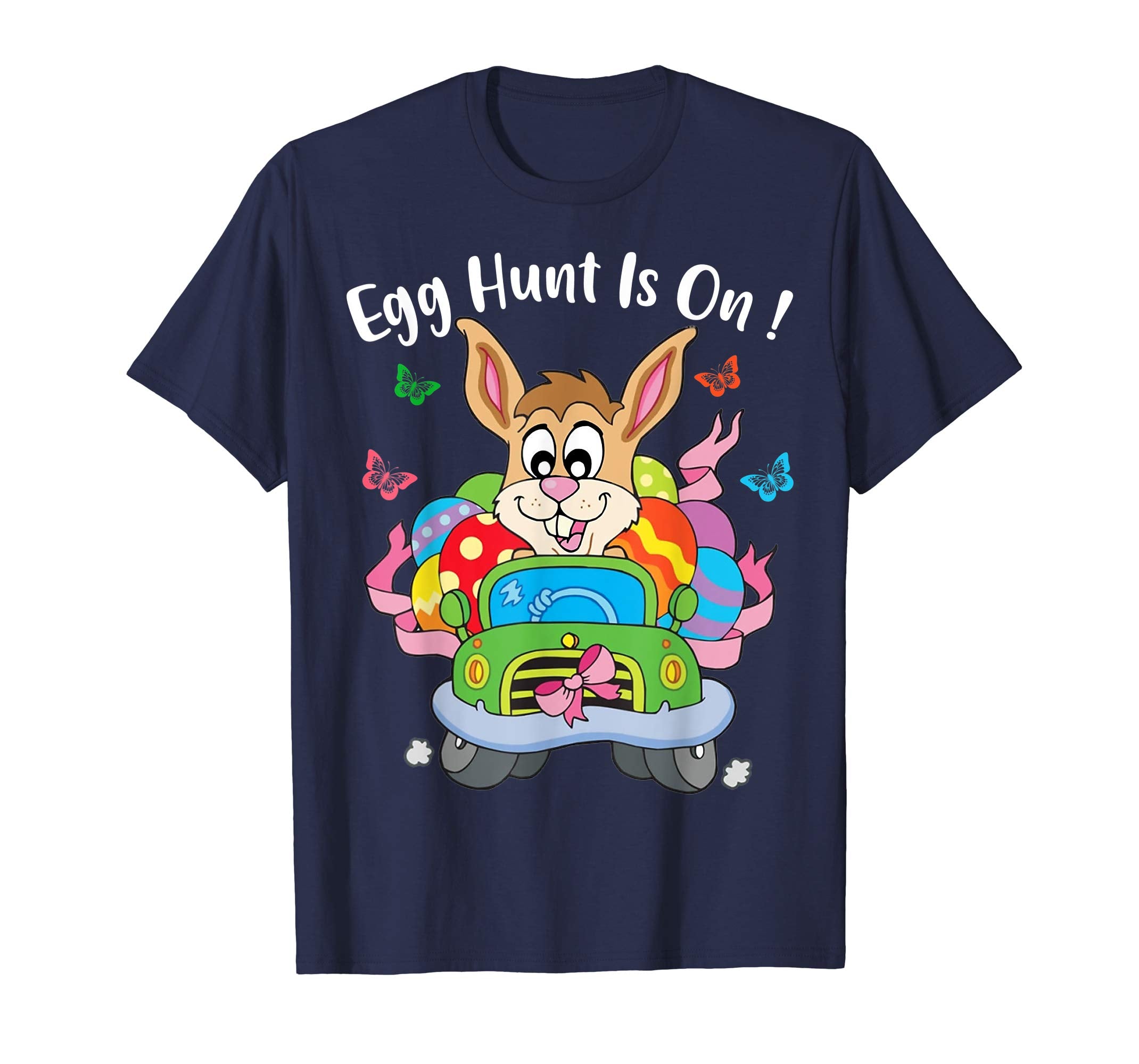 Egg Hunt Is ON ! Funny Easter Gift T-Shirt