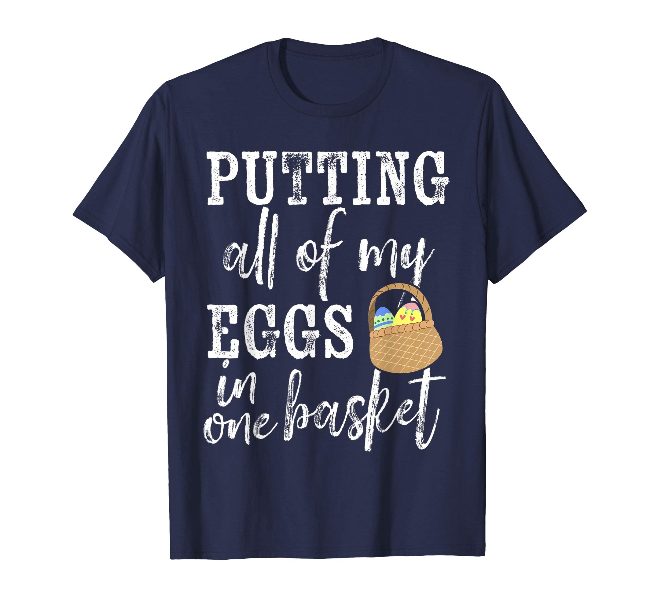 Easter Girls Shirt Putting All Eggs One Basket Boys Kid Gift