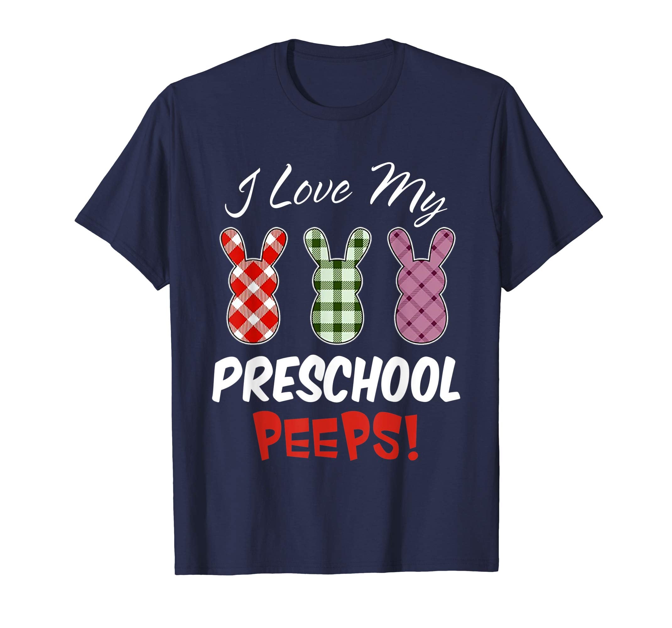 I Love My Preschool Peeps-Bunnies Easter Teacher TShirt