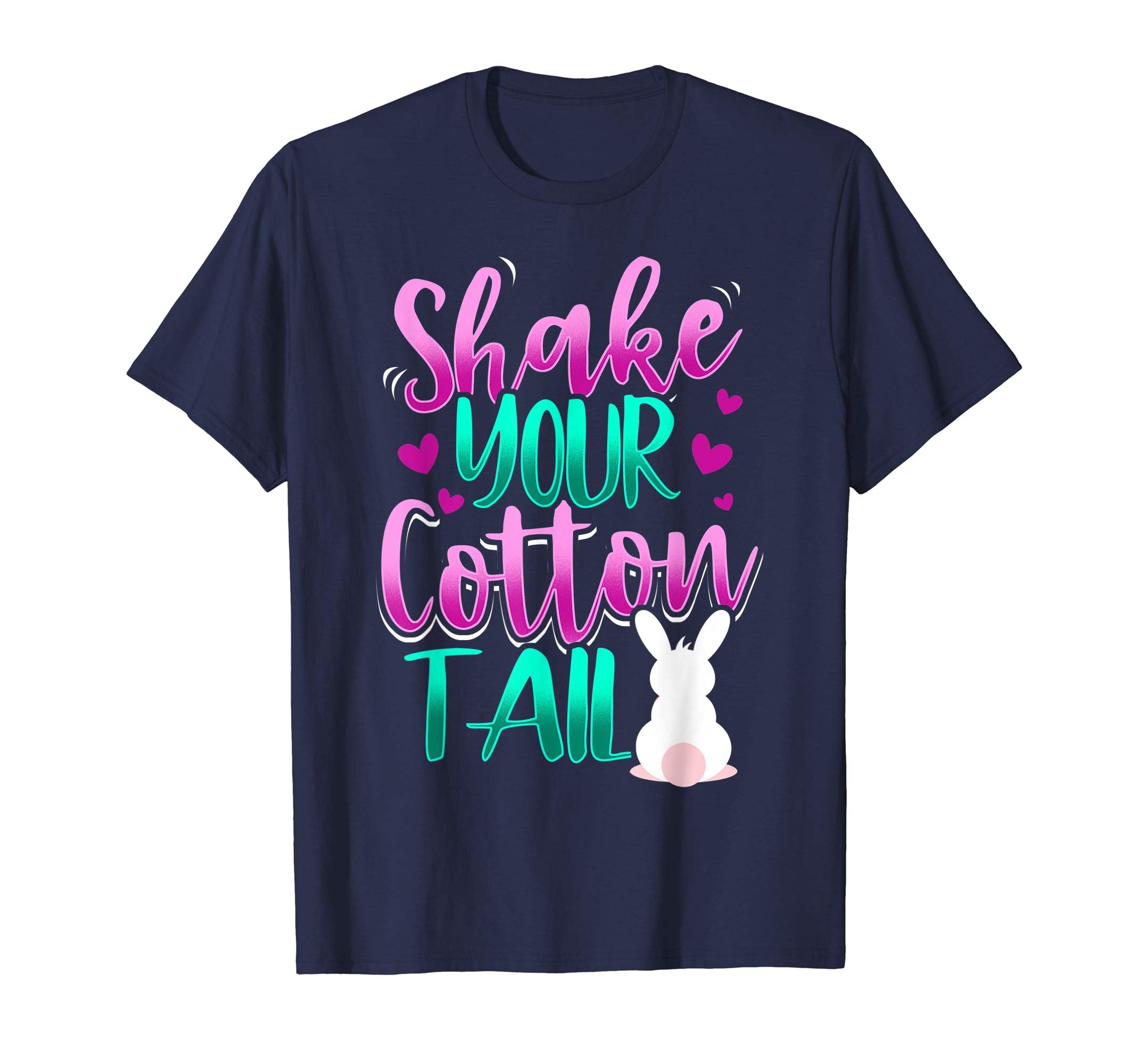 Easter Shake Your Cotton Tail Bunny T-Shirt for Adults, Kids