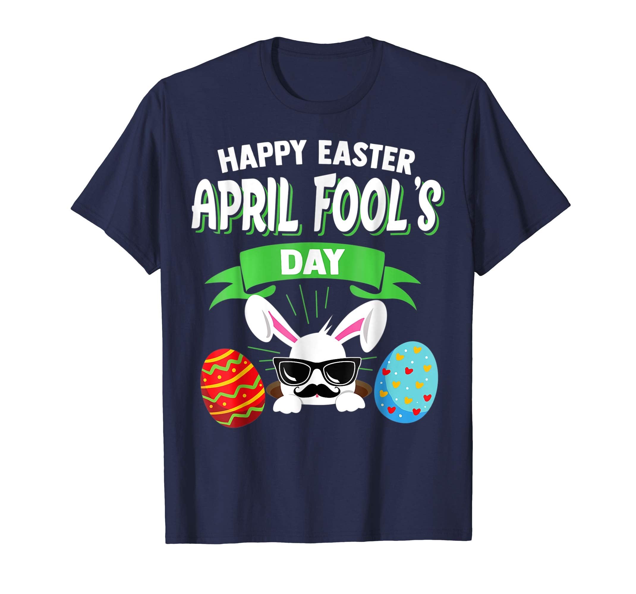 April Fools Day Easter 2019 shirt