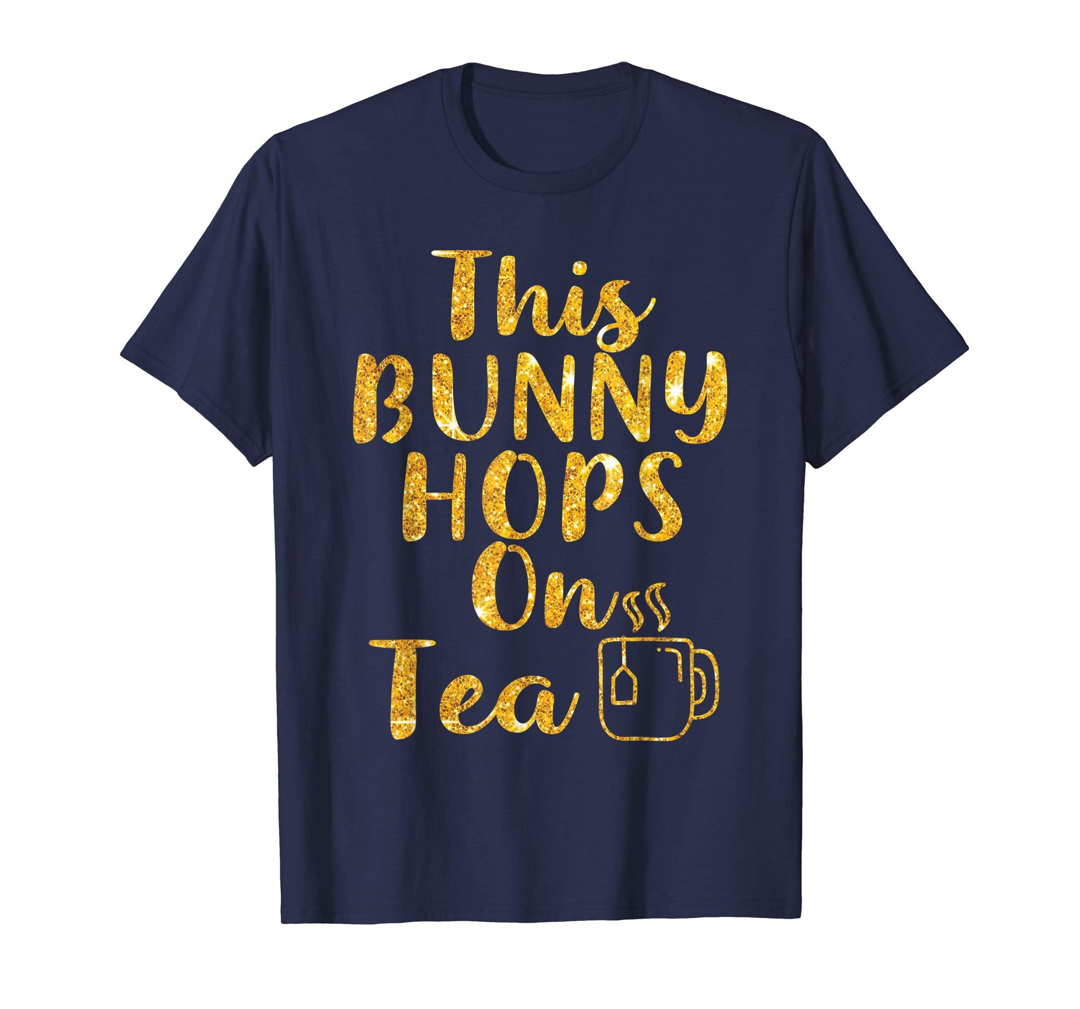 This Bunny Hops on Tea tshirt Easter Bunny