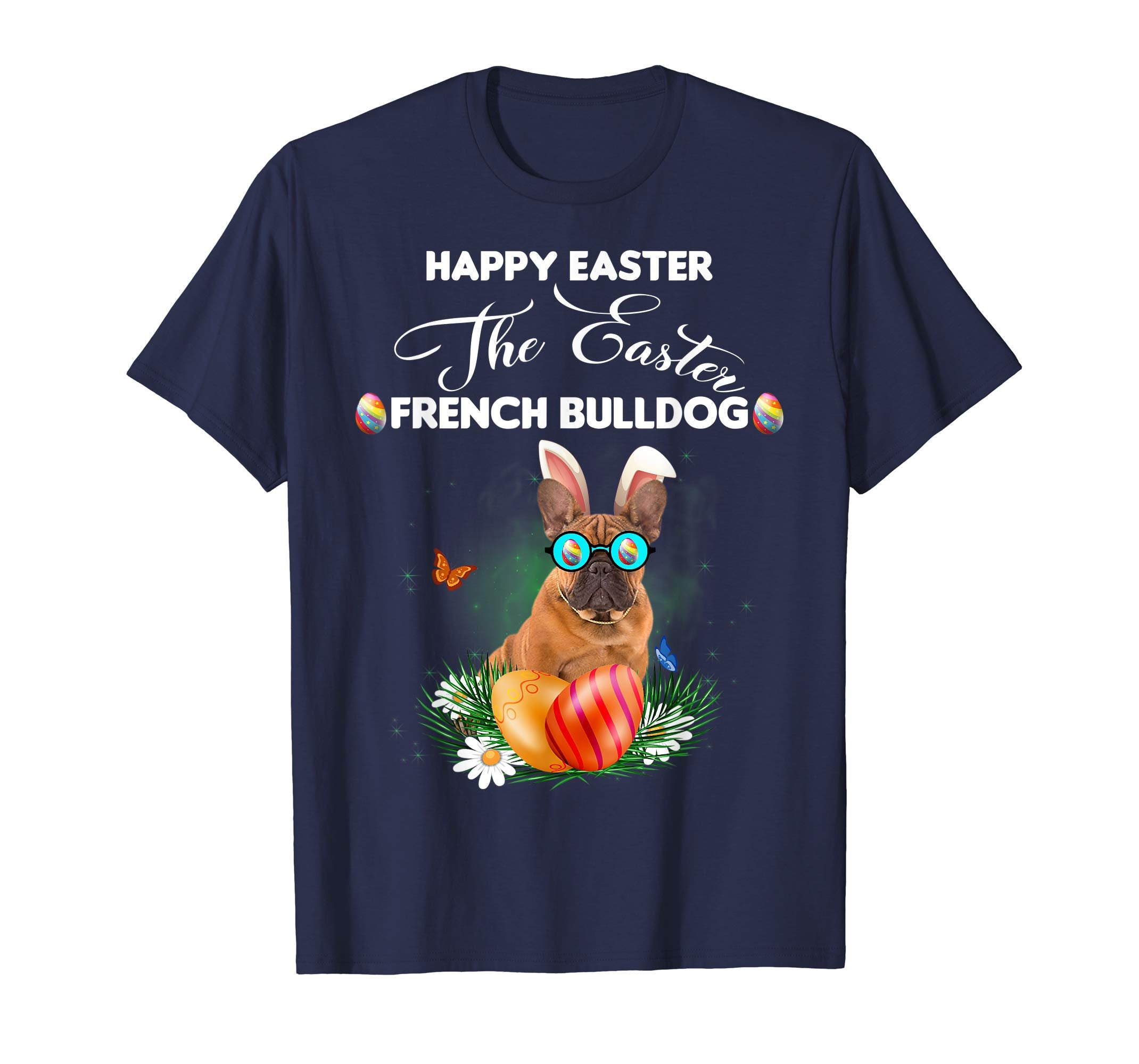 French Bulldog Dog Sunglass Bunny Happy Easter Day Tshirt