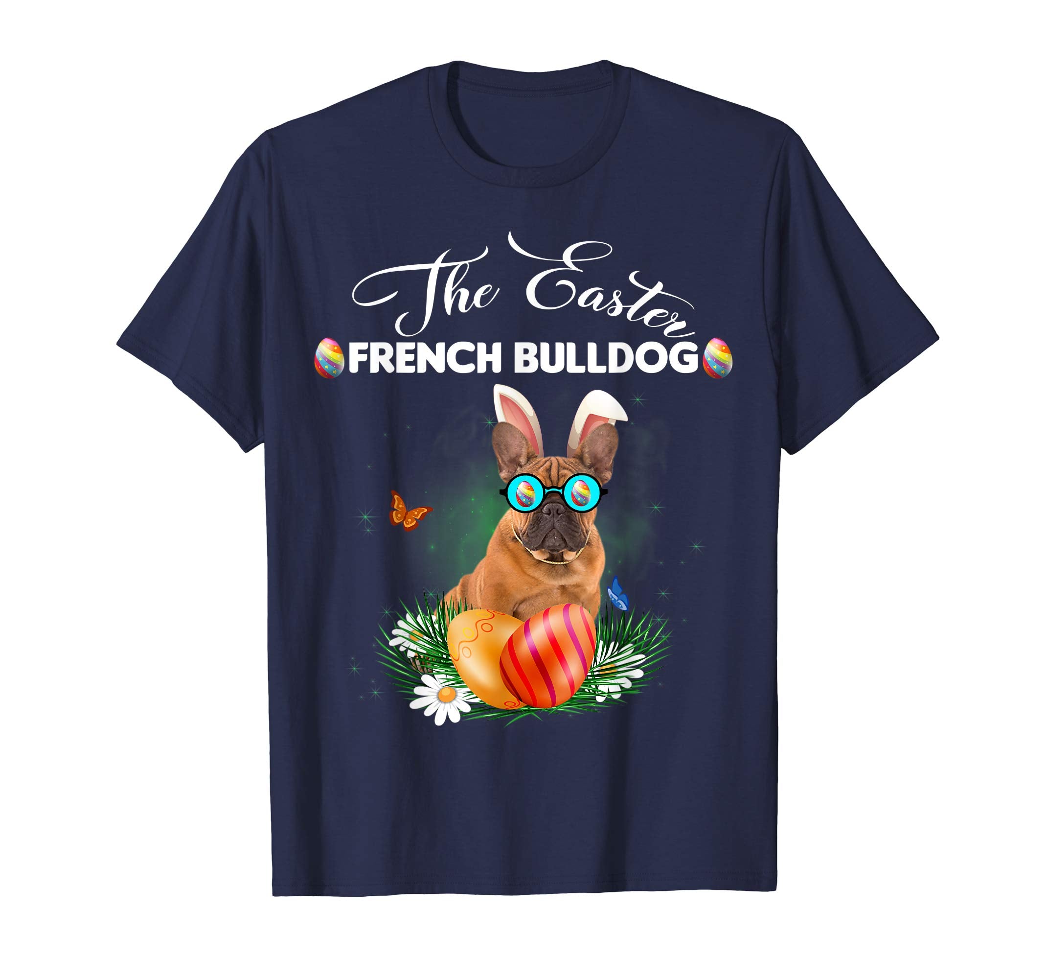 French Bulldog Bunny Easter Day Dog Gifts T-Shirt