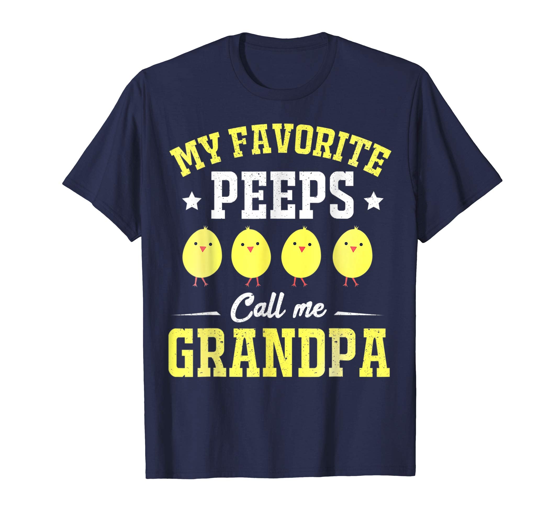 My Favorite Peeps Call Me Grandpa Easter Day TShirt