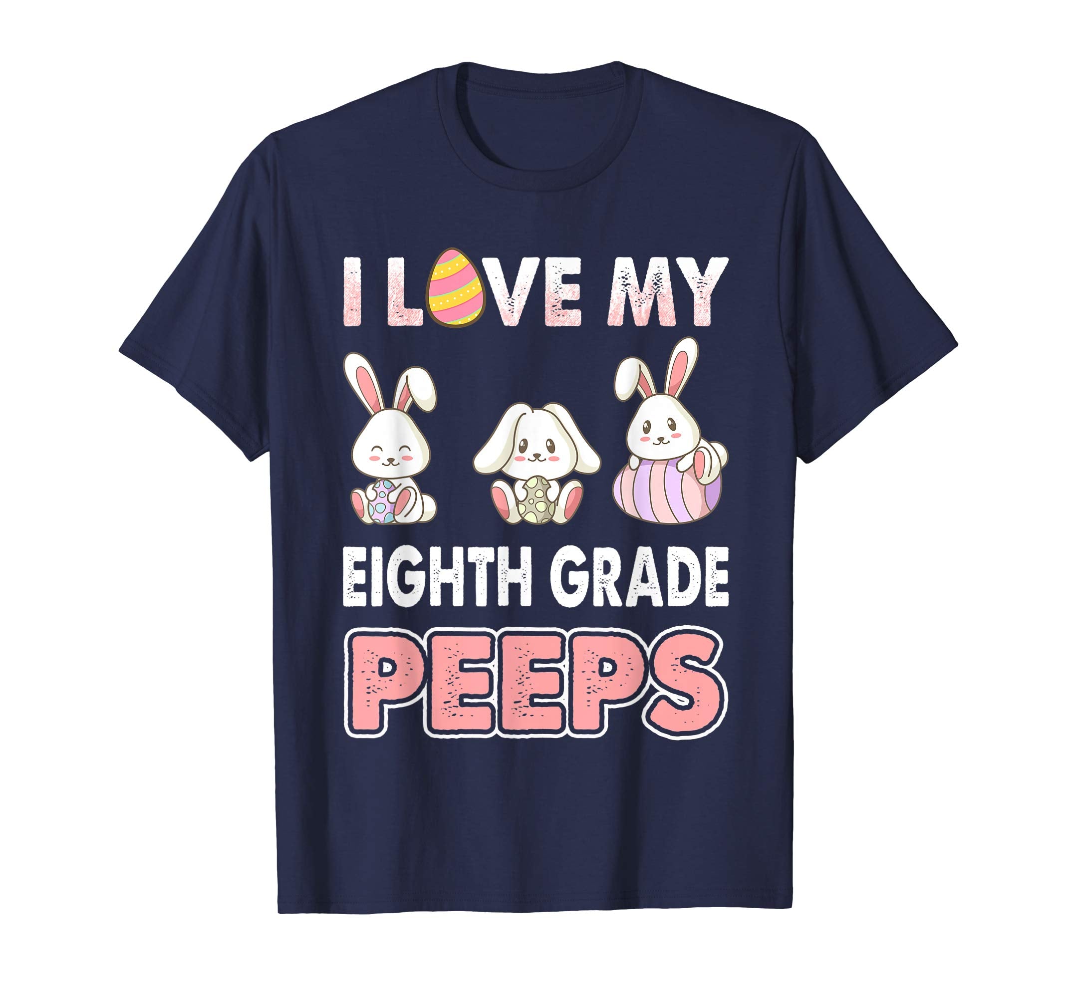 I Love My Eighth Grade Peeps Easter Day T-Shirt