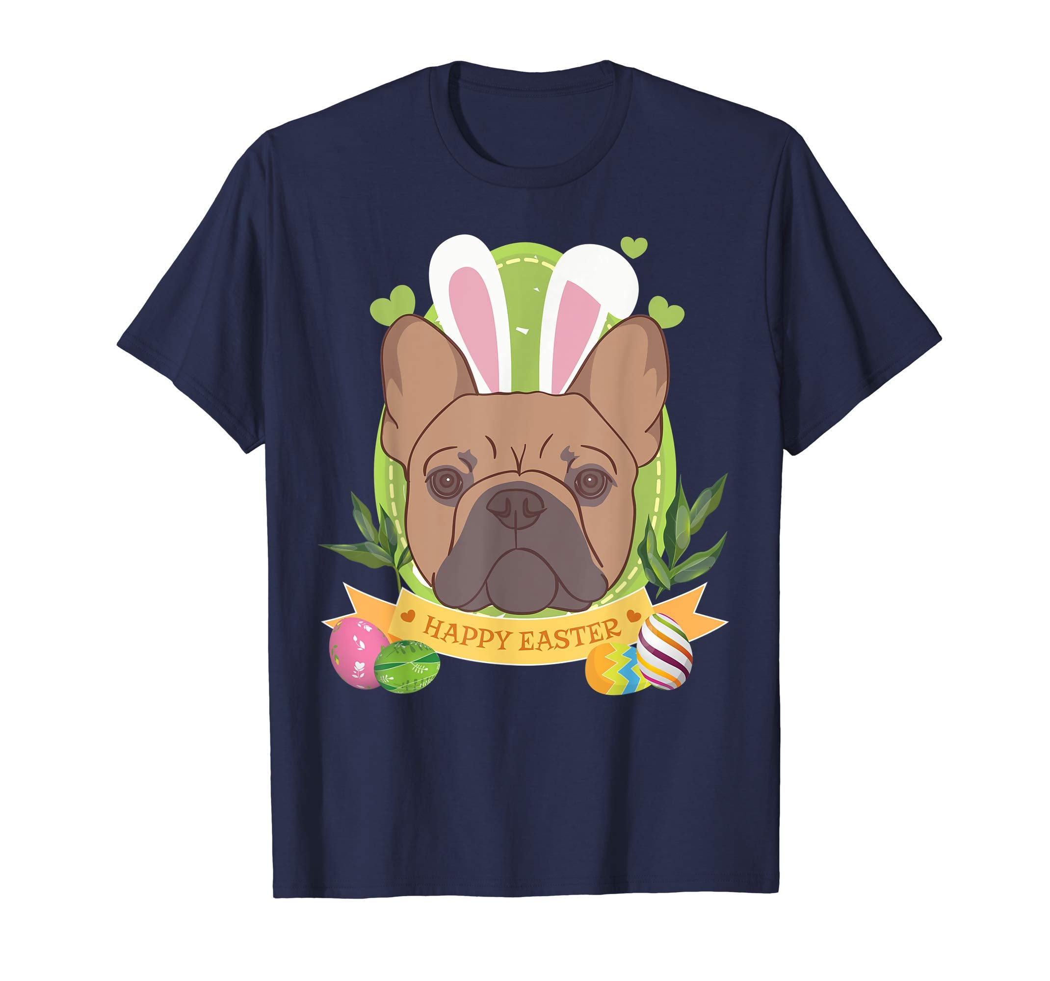 Bunny French Bulldog Dog Easter Day Lovers T-Shirt Egg