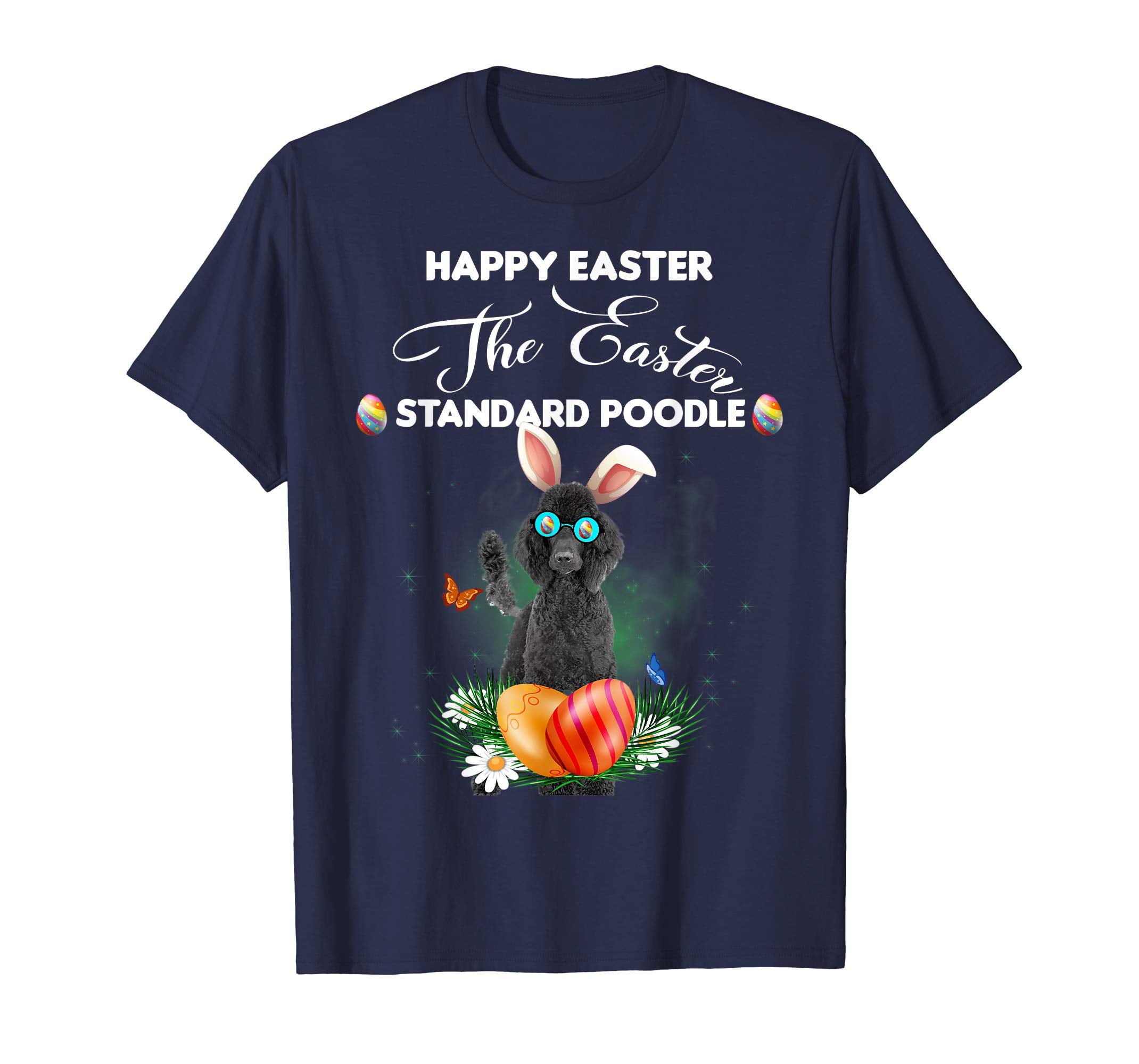 Standard Poodle Dog Sunglass Bunny Happy Easter Day Tshirt