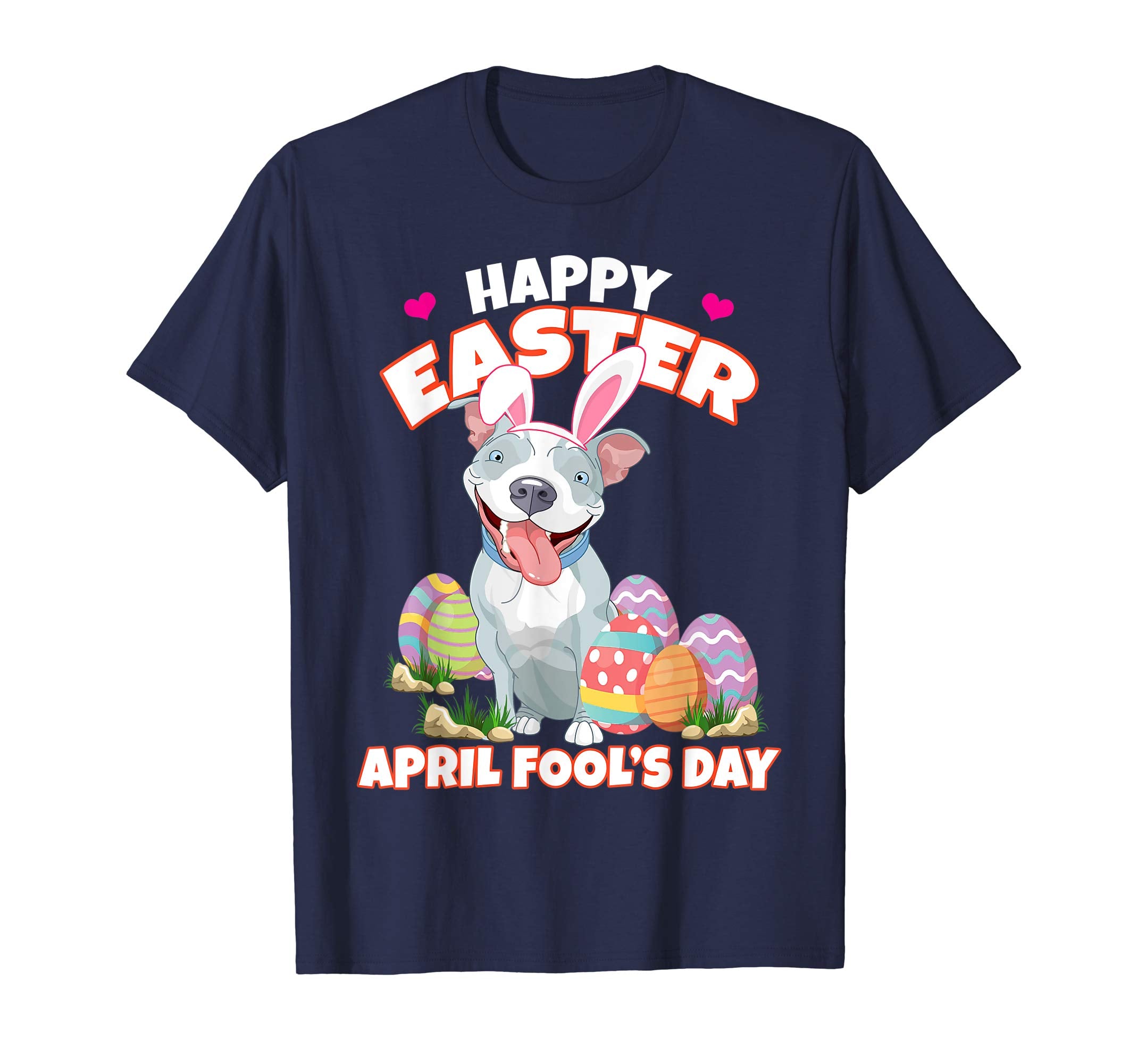 Happy Easter April Fool's Day Funny Pit Bull T Shirt