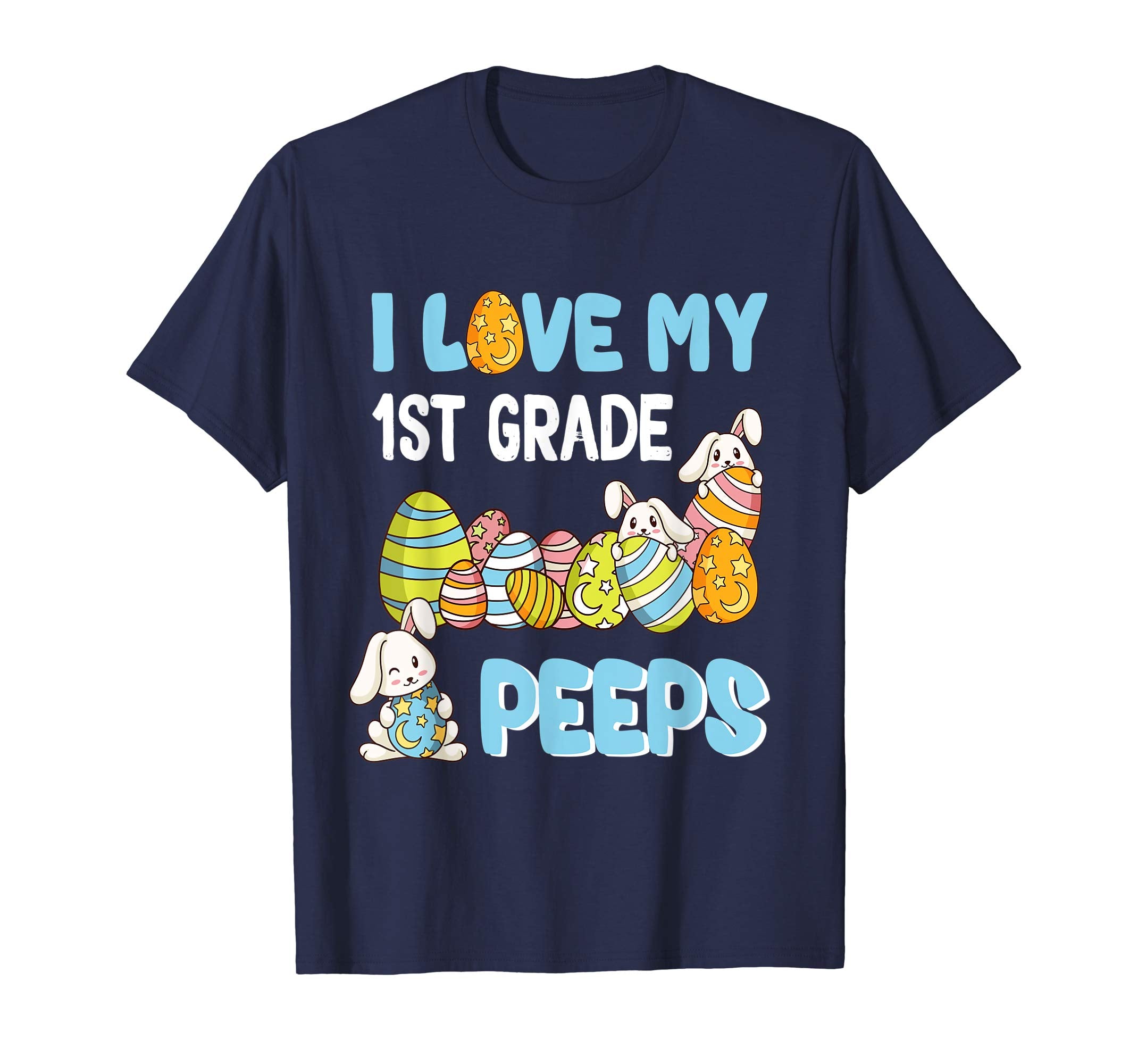 I Love My 1st Grade Peeps T-Shirt Easter Day Gift
