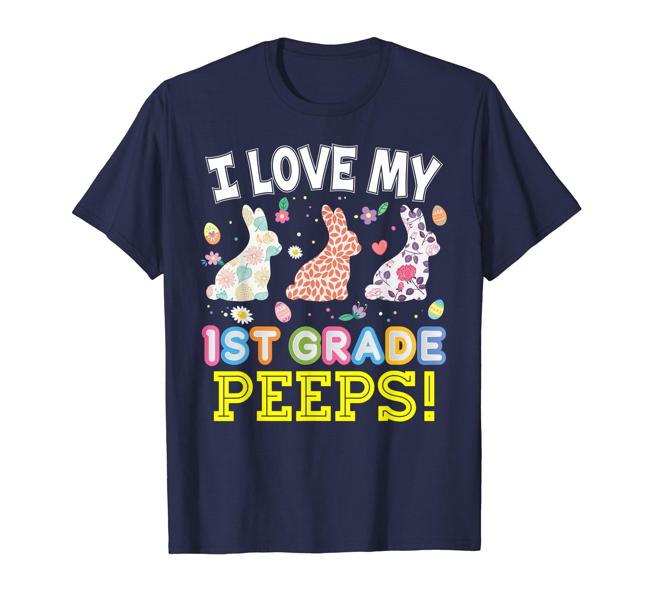 I Love My 1st Grade Peeps First Easter Bunnies T-Shirt