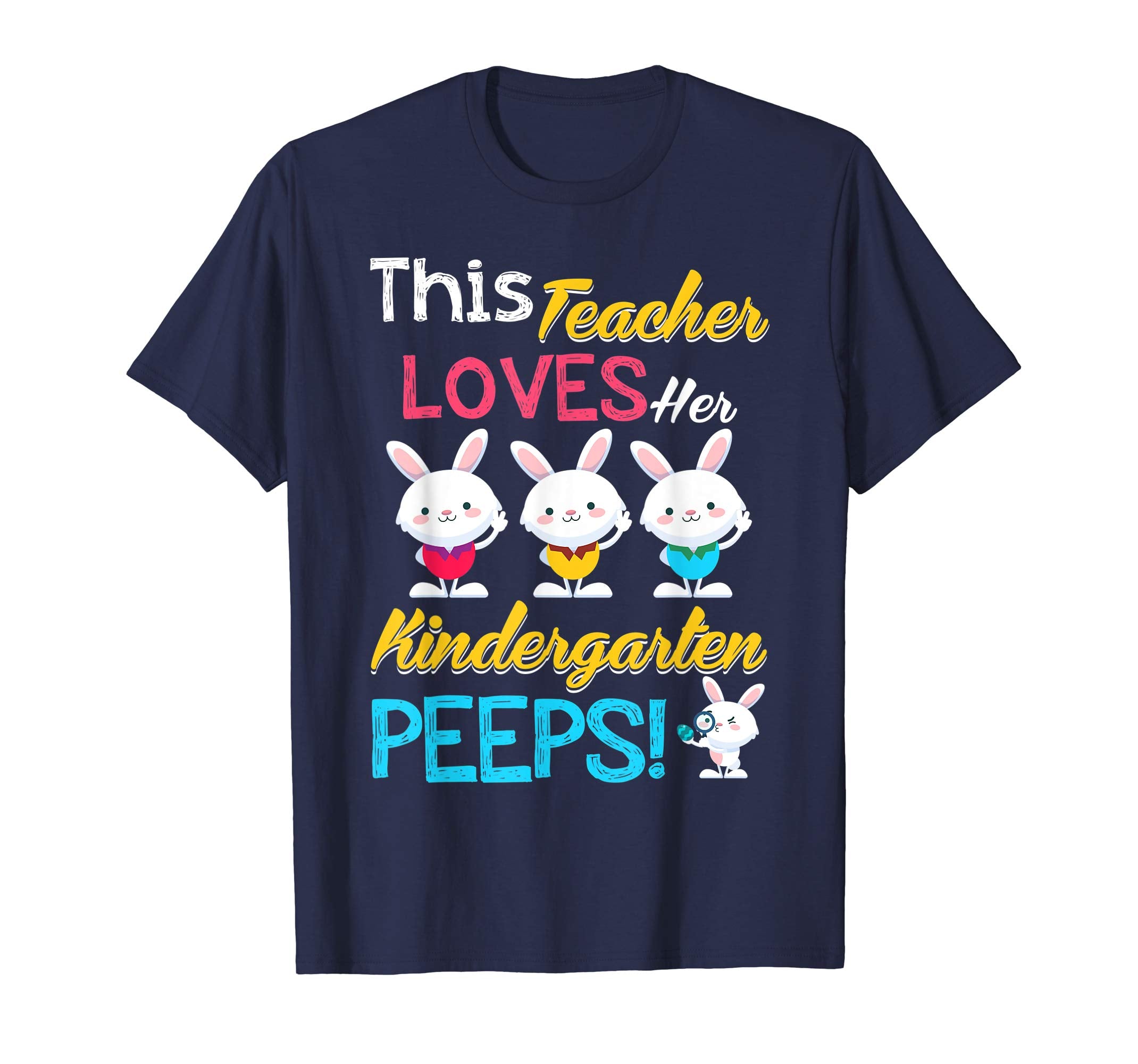 This Teacher Loves Her Kindergarten Peeps Easter T-Shirt