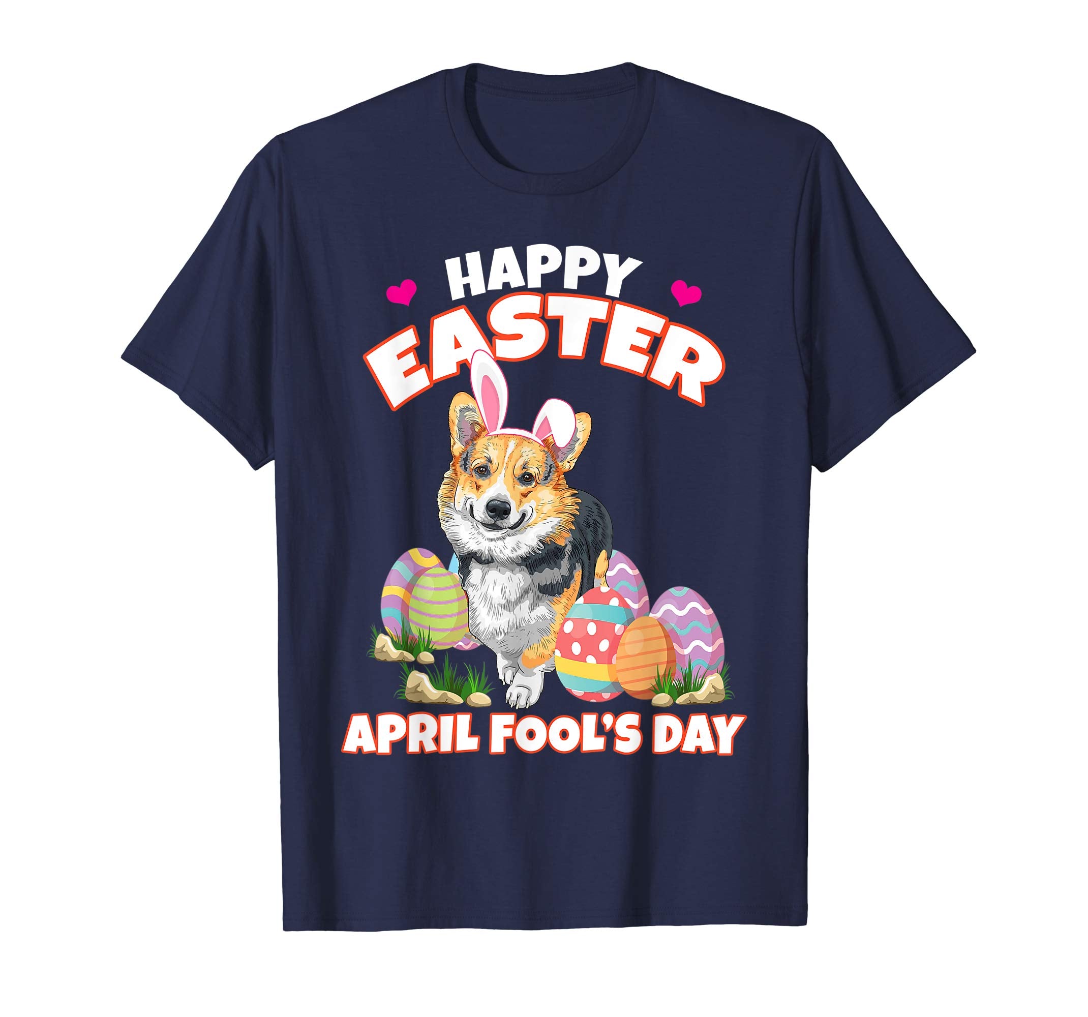 Happy Easter April Fool's Day Funny Corgi T Shirt