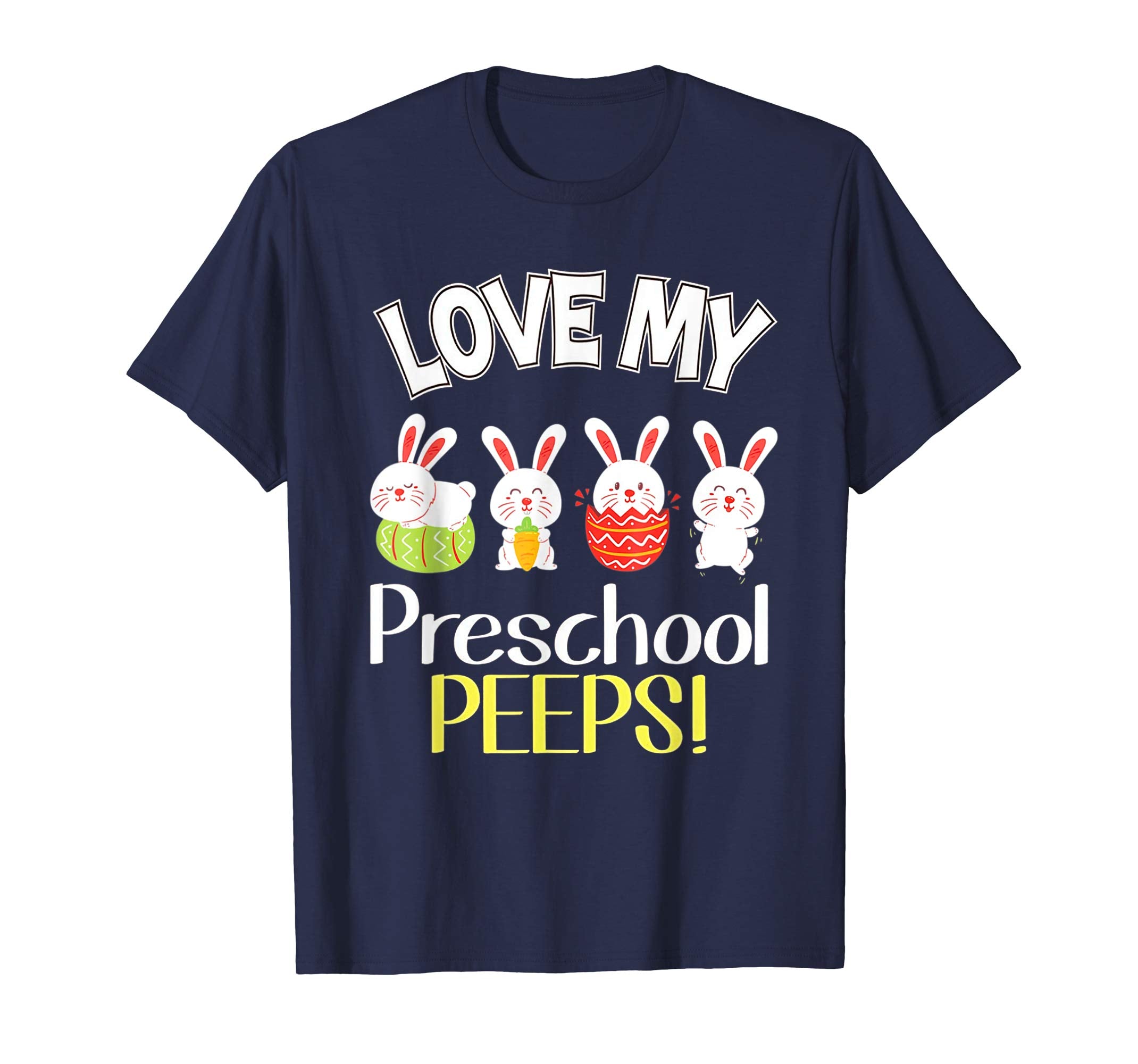 I Love My Preschool Peeps Bunnies Easter Teacher Shirt