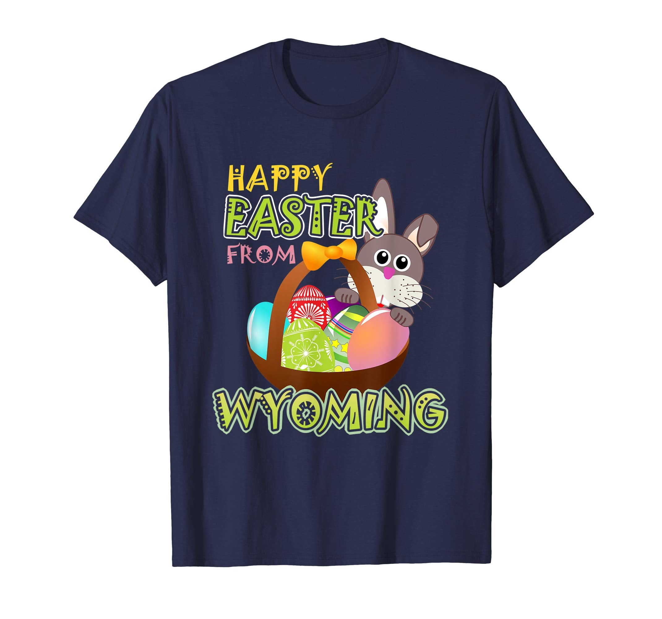 Happy Easter from Wyoming Funny States T-Shirt