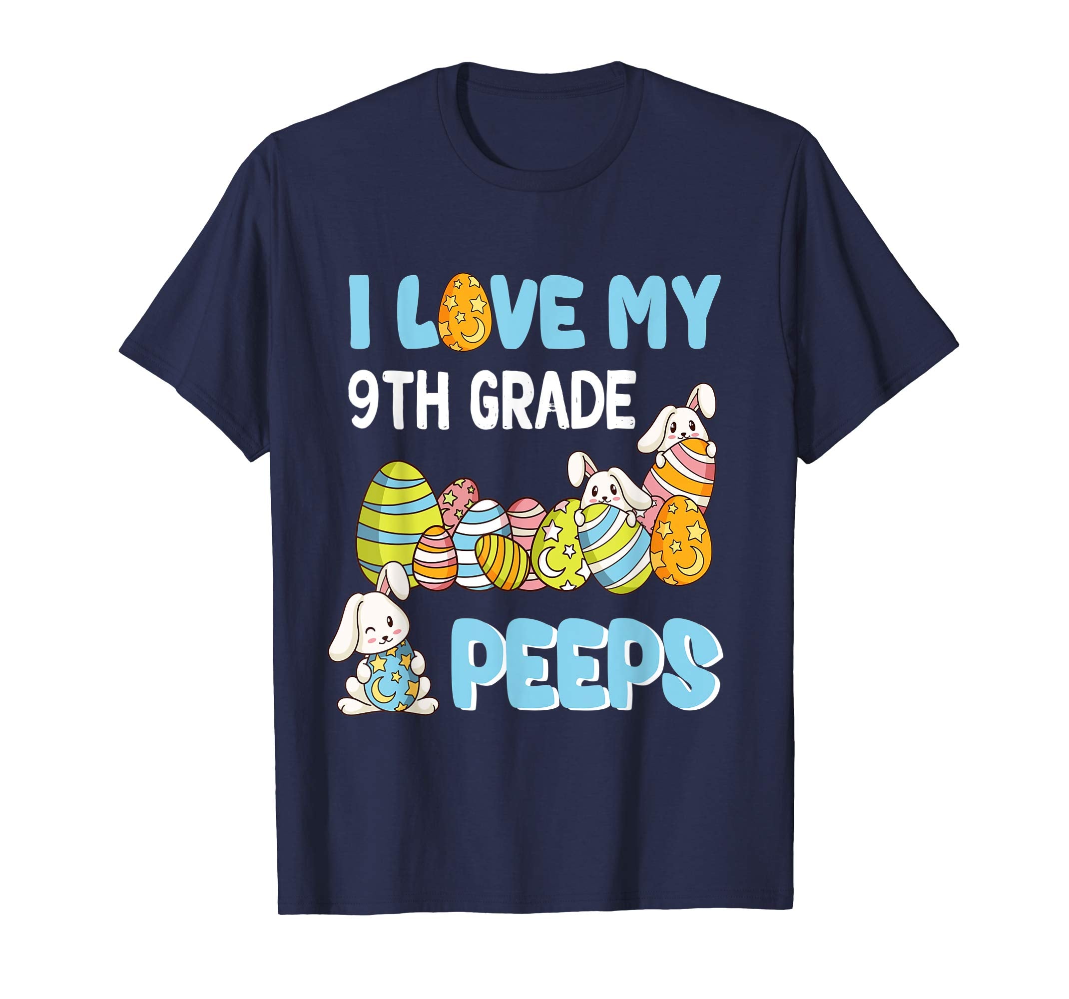 I Love My 9th Grade Peeps T-Shirt Easter Day Gift