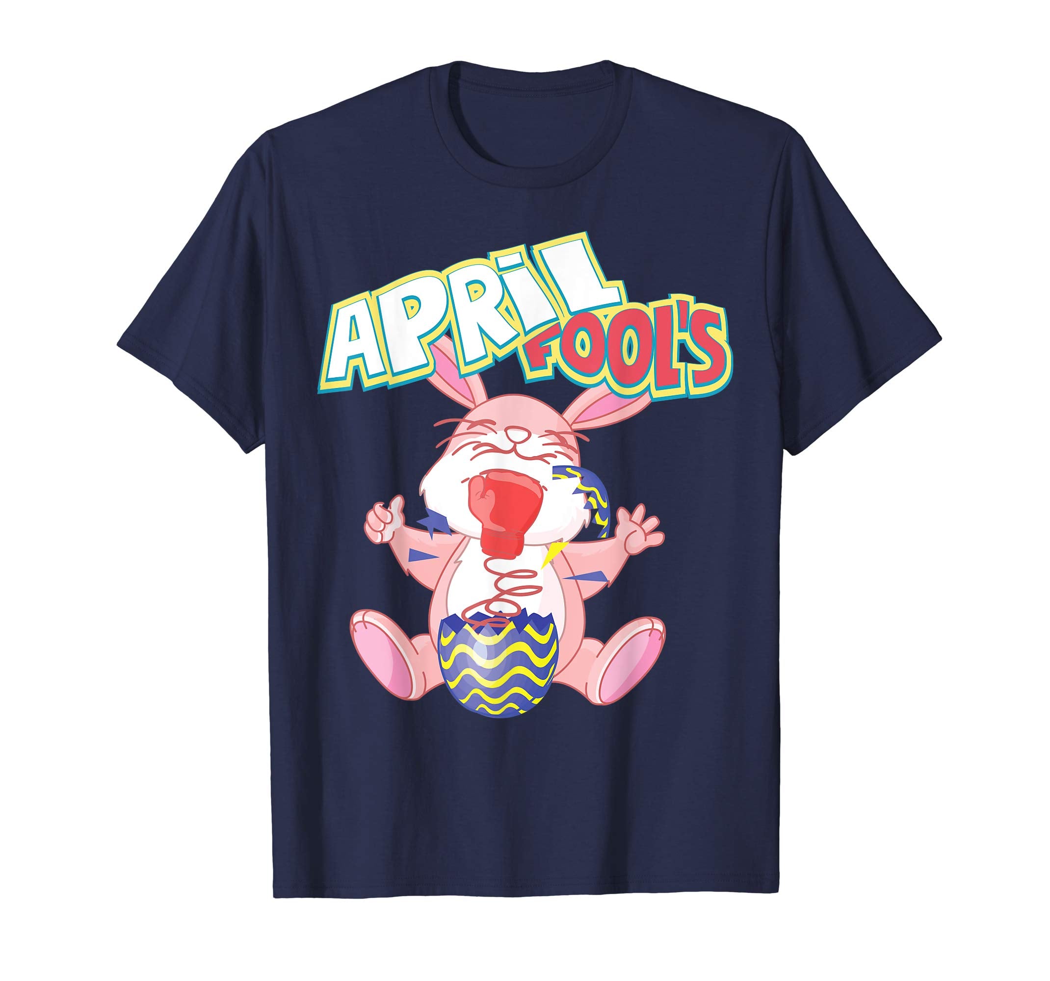 April Fools Cute Easter Bunny 2018 Gift T-Shirt Men &amp; Women