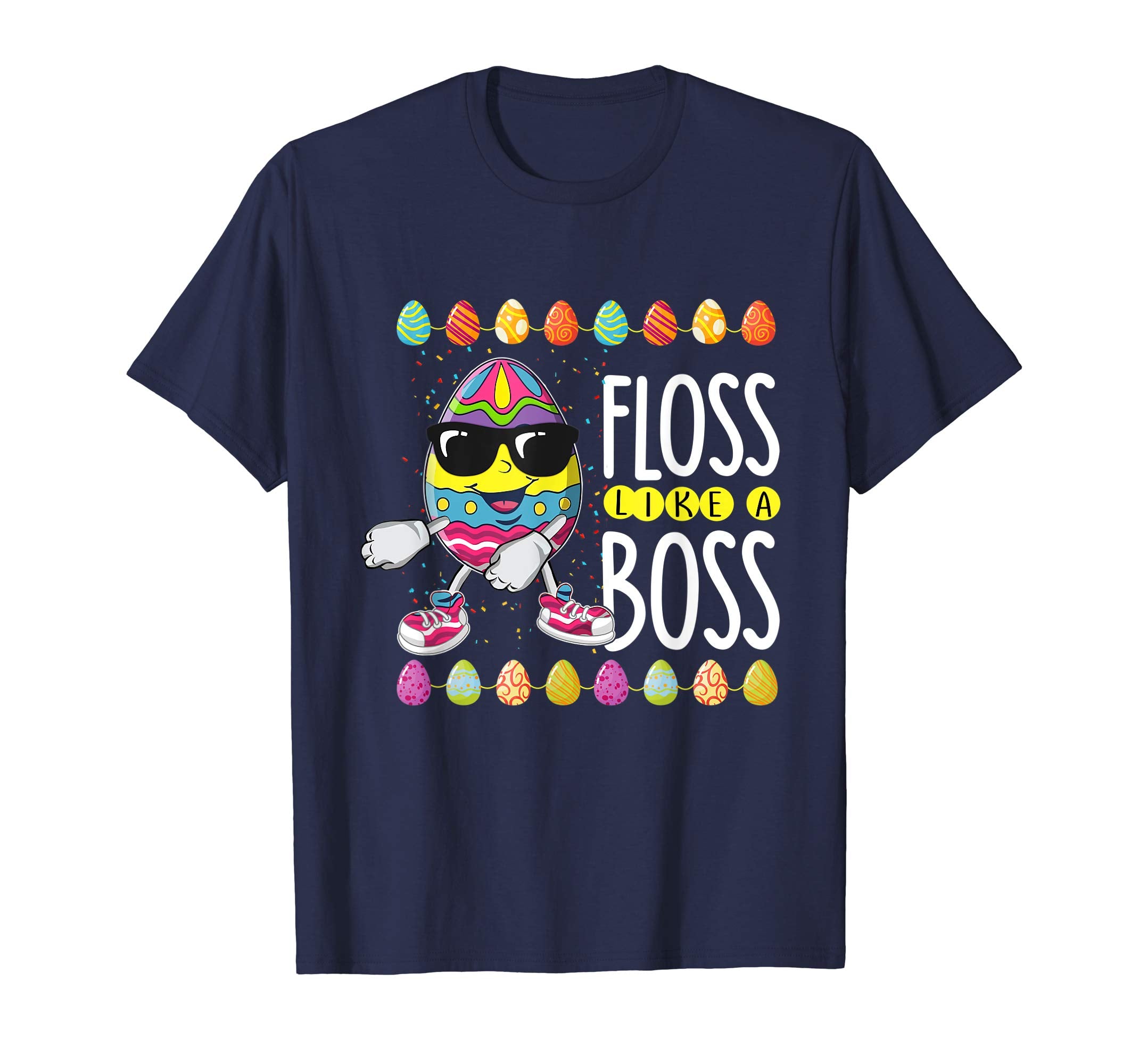 Egg Easter Floss like a boos shirt easter funny T-shirt