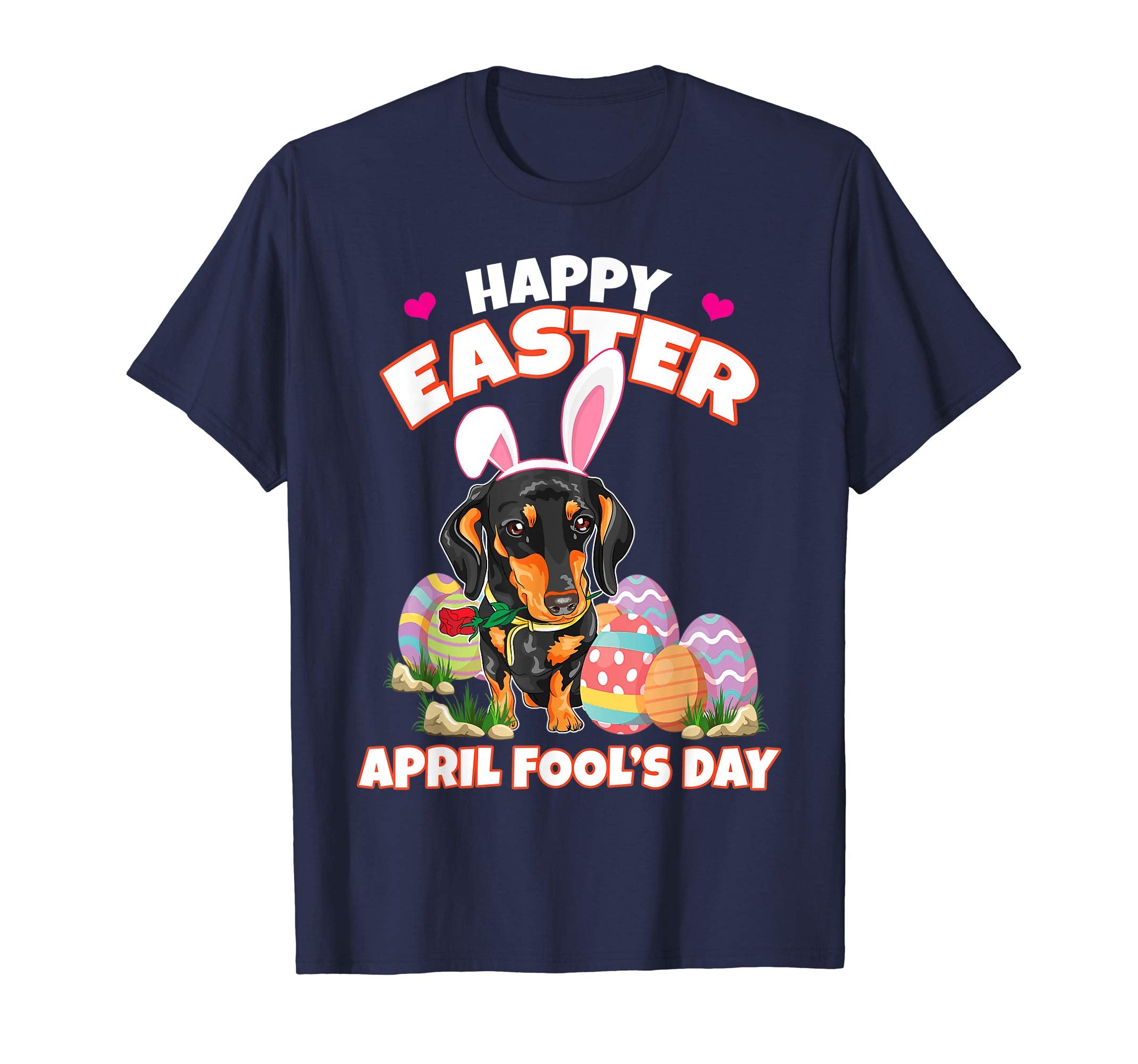 Happy Easter April Fool's Day Funny Dachshund T Shirt