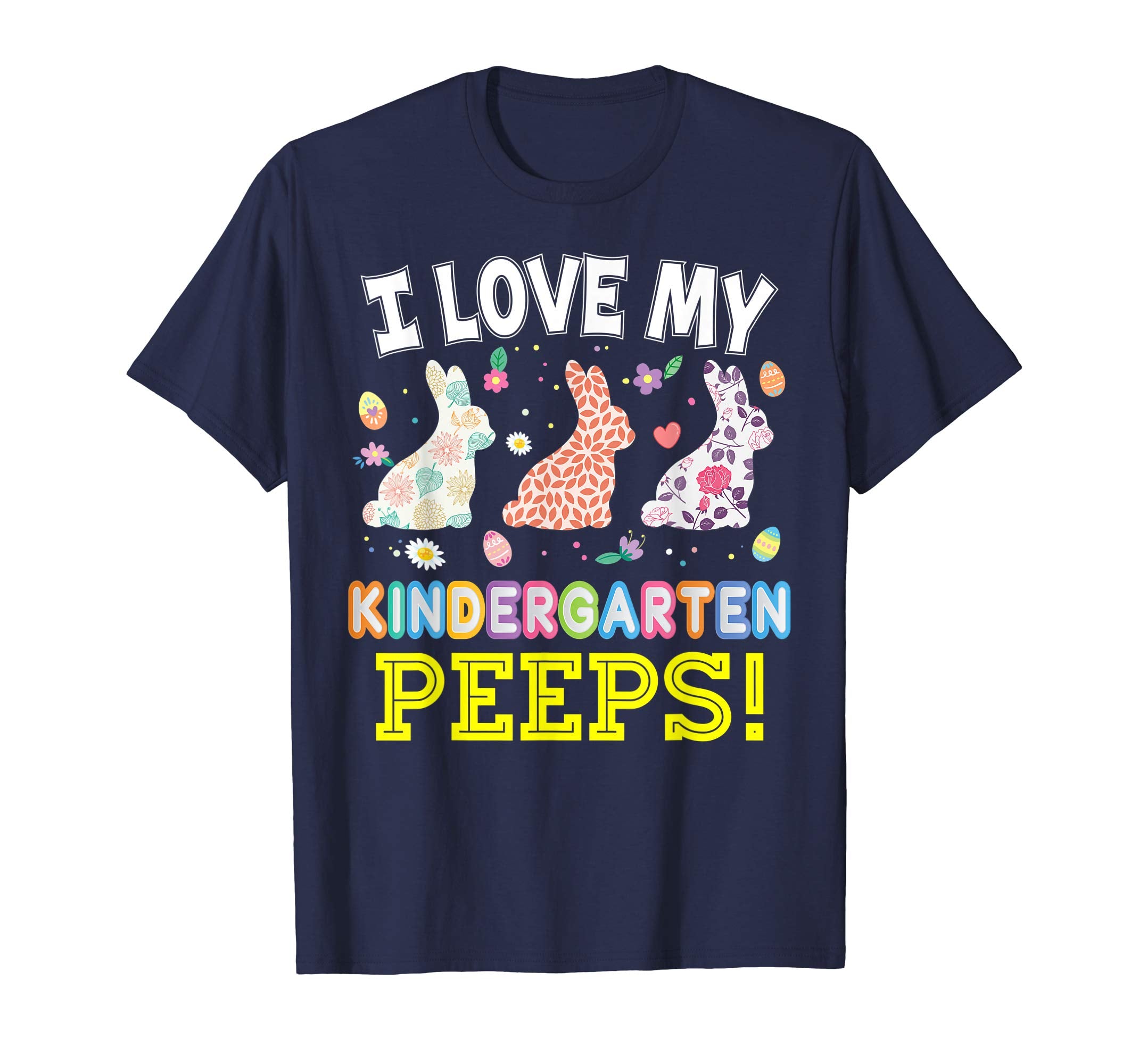 I Love My Kindergarten Peeps Teacher Easter Bunnies T-Shirt