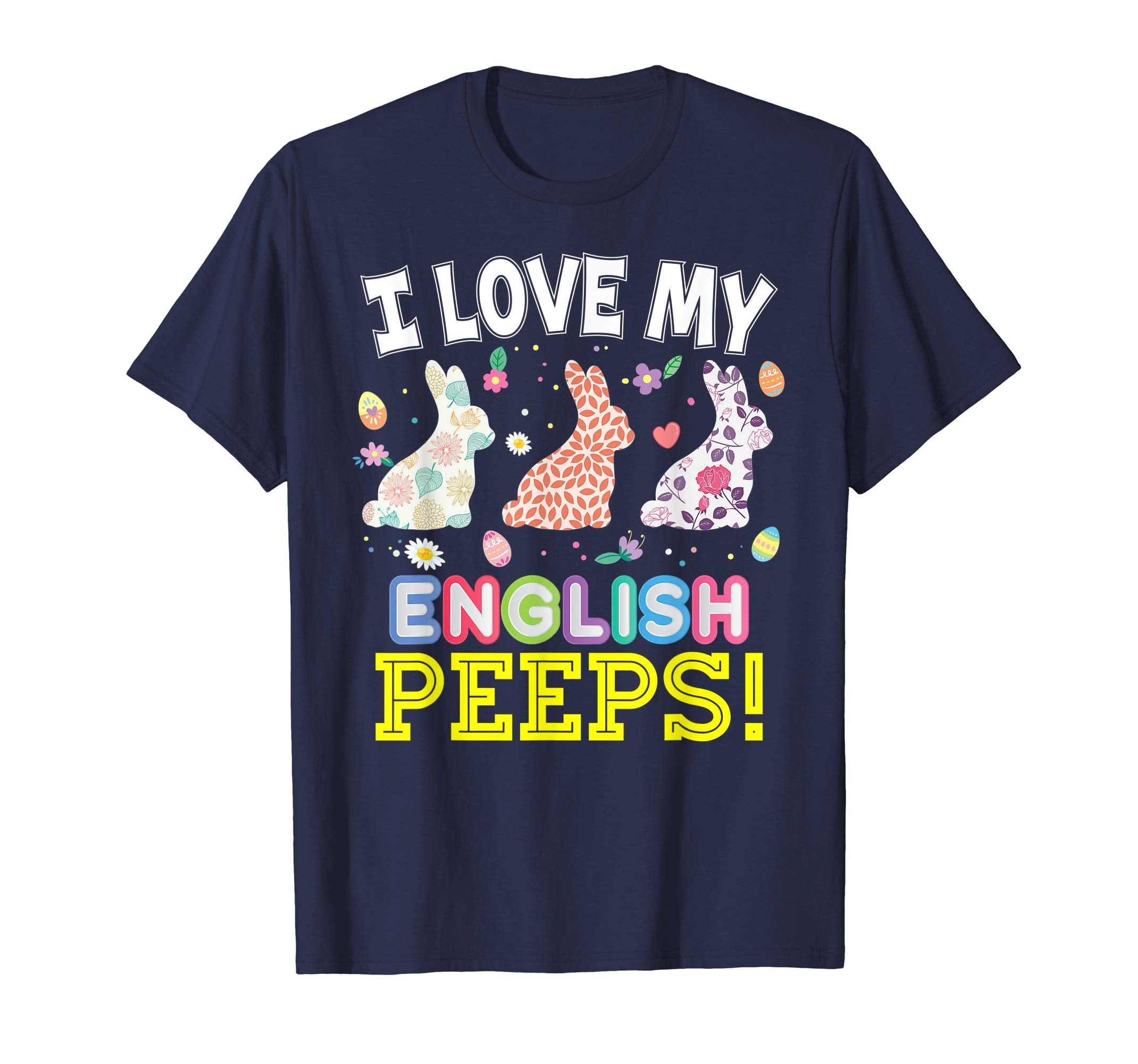 I Love My English Peeps Teacher Easter Bunnies T-Shirt Cute