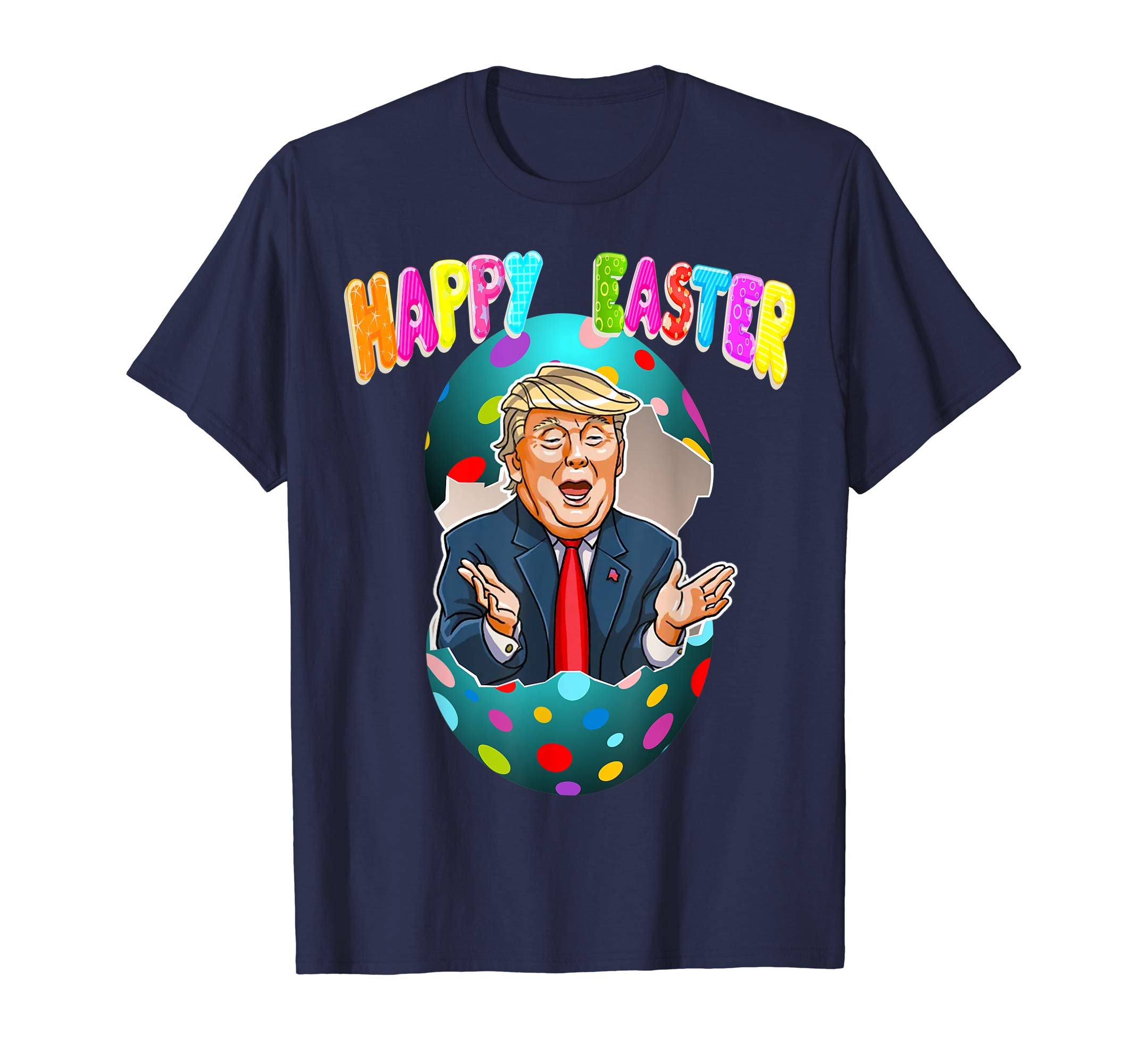 EggTrump shirt , Funny Happy Easter T-shirt, Costume Easter