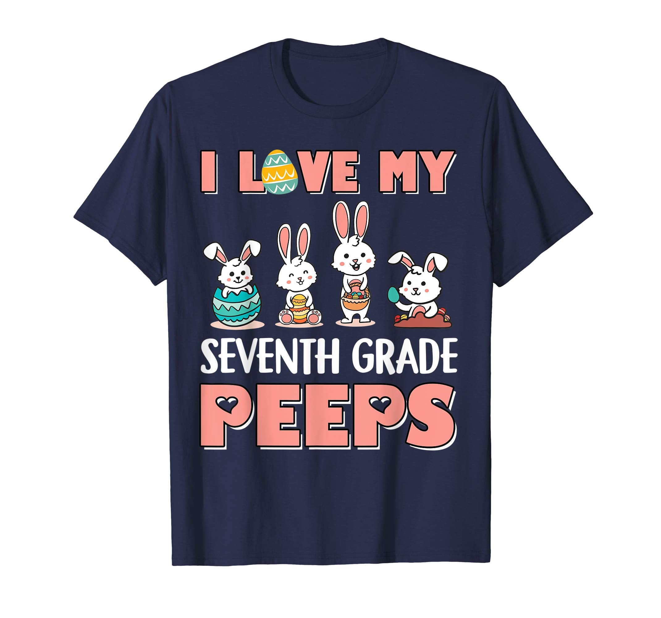 I Love My Seventh Grade Peeps Happy Easter Teacher Shirt