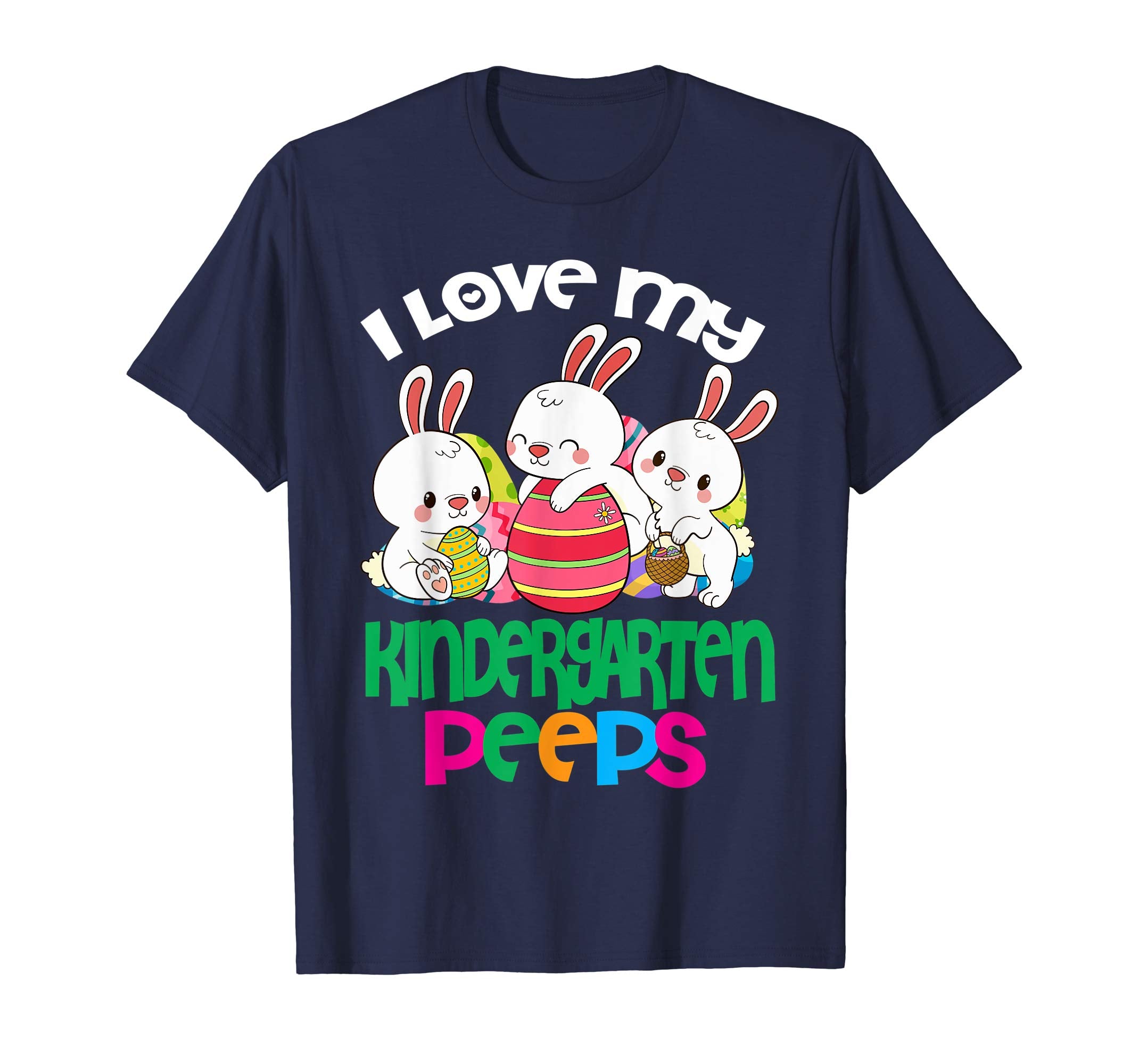 I Love My Kinderten Peeps Easter Egg Bunnies Teacher Shirt