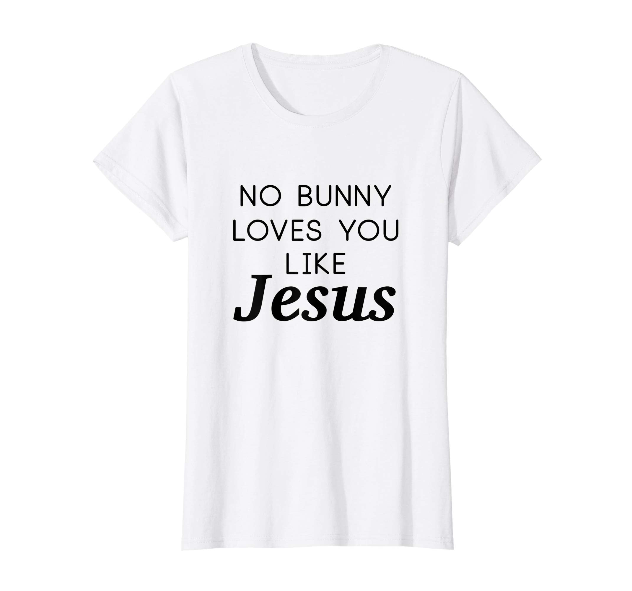 No Bunny Loves You Like Jesus Shirt Funny Easter Kids Tee