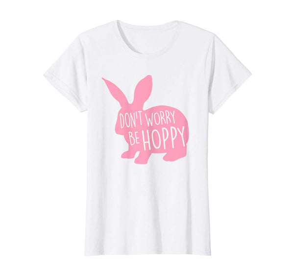 Cute Easter Bunny Don't Worry Be Hoppy Gift T-Shirt
