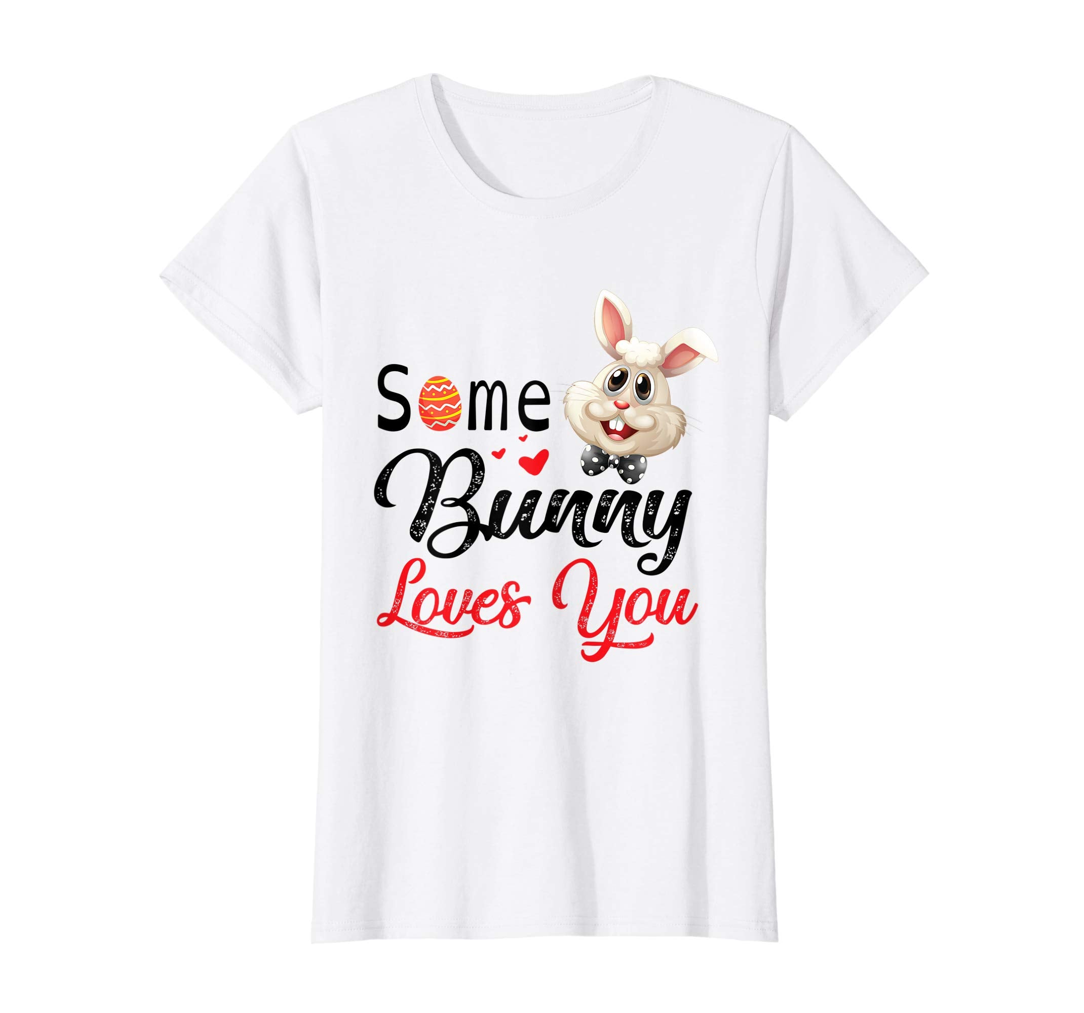Easter Eggs Hearts Rabbit Some Bunny Loves You Happy Shirt