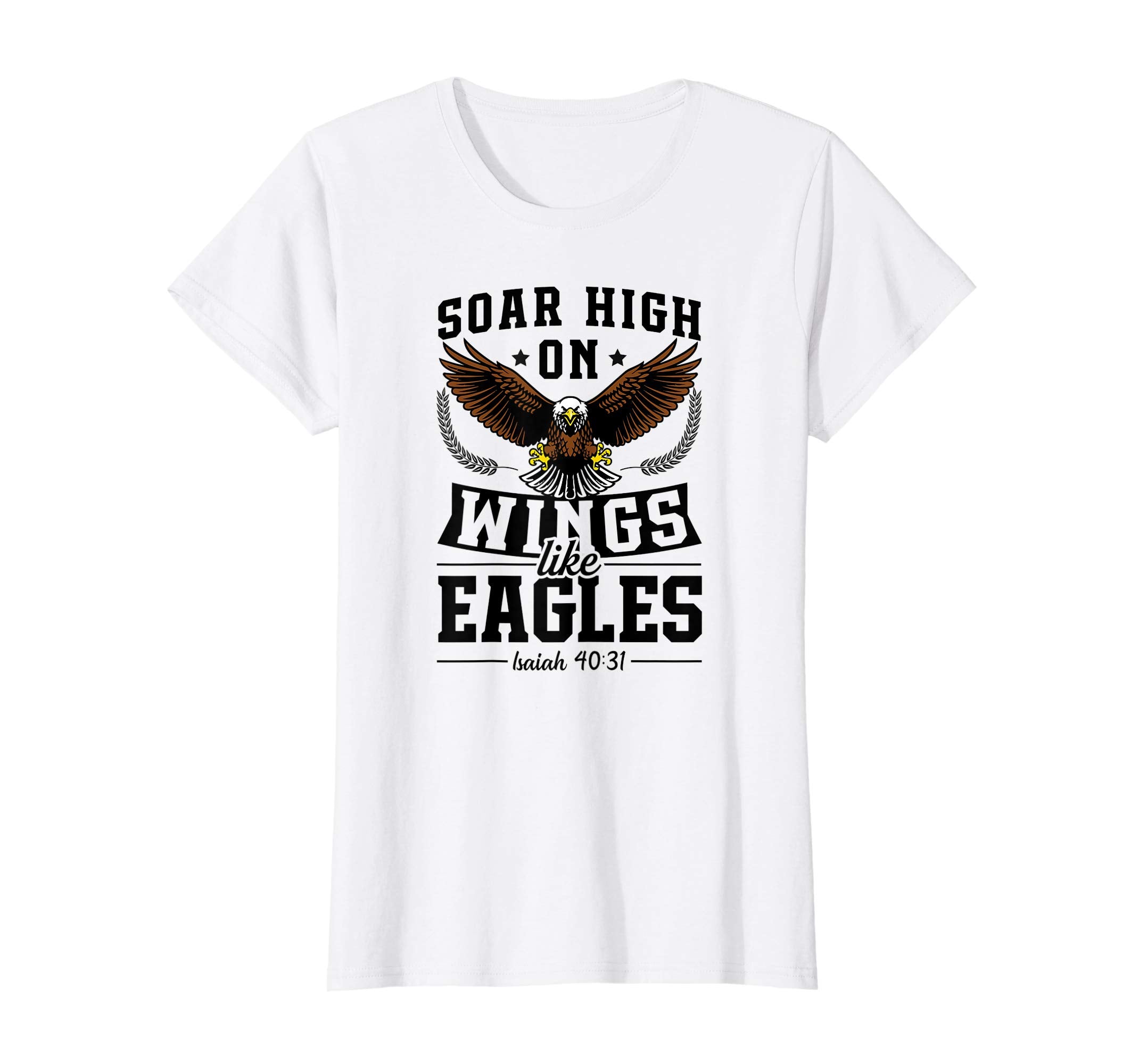 Soar High On Wings Like Eagles Christian Easter Gift T-Shirt