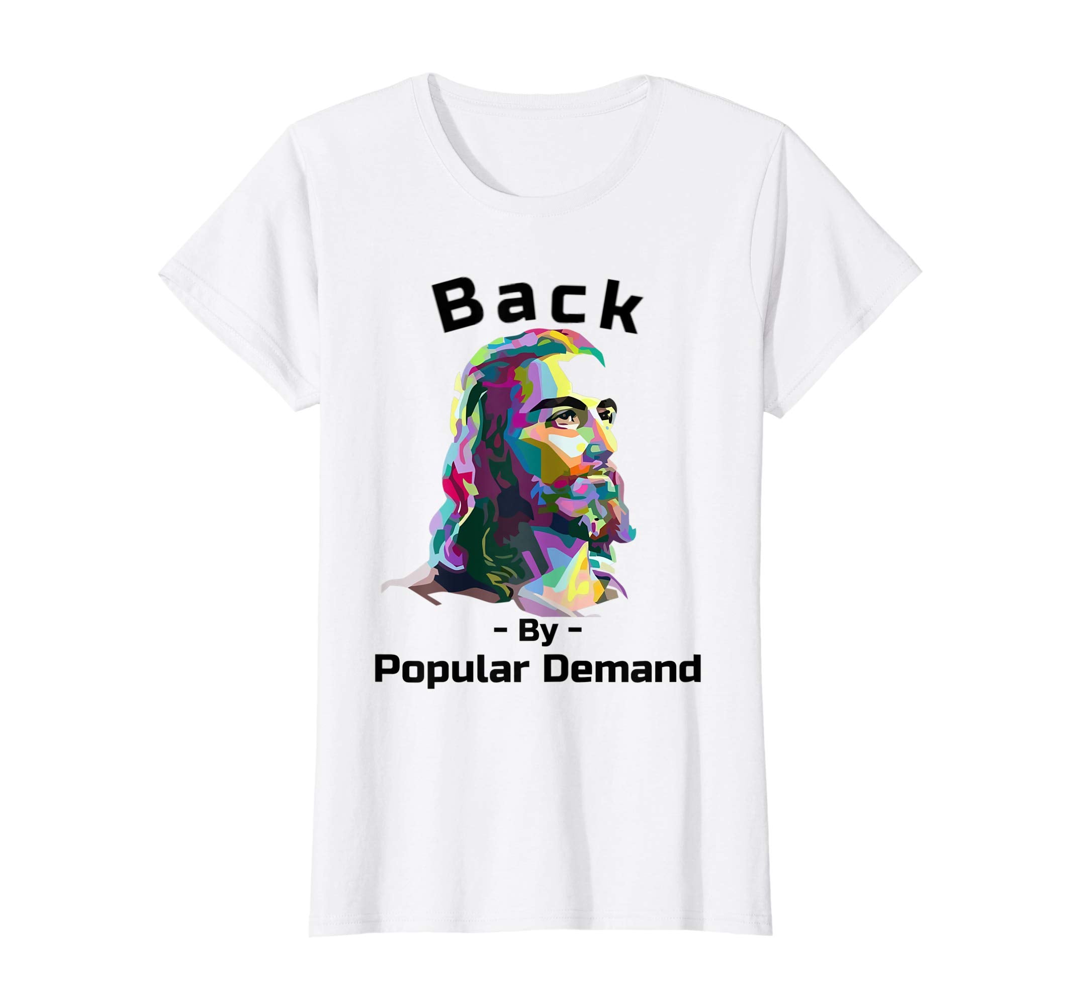 Back By Popular Demand Jesus has risen Easter Party T-Shirt