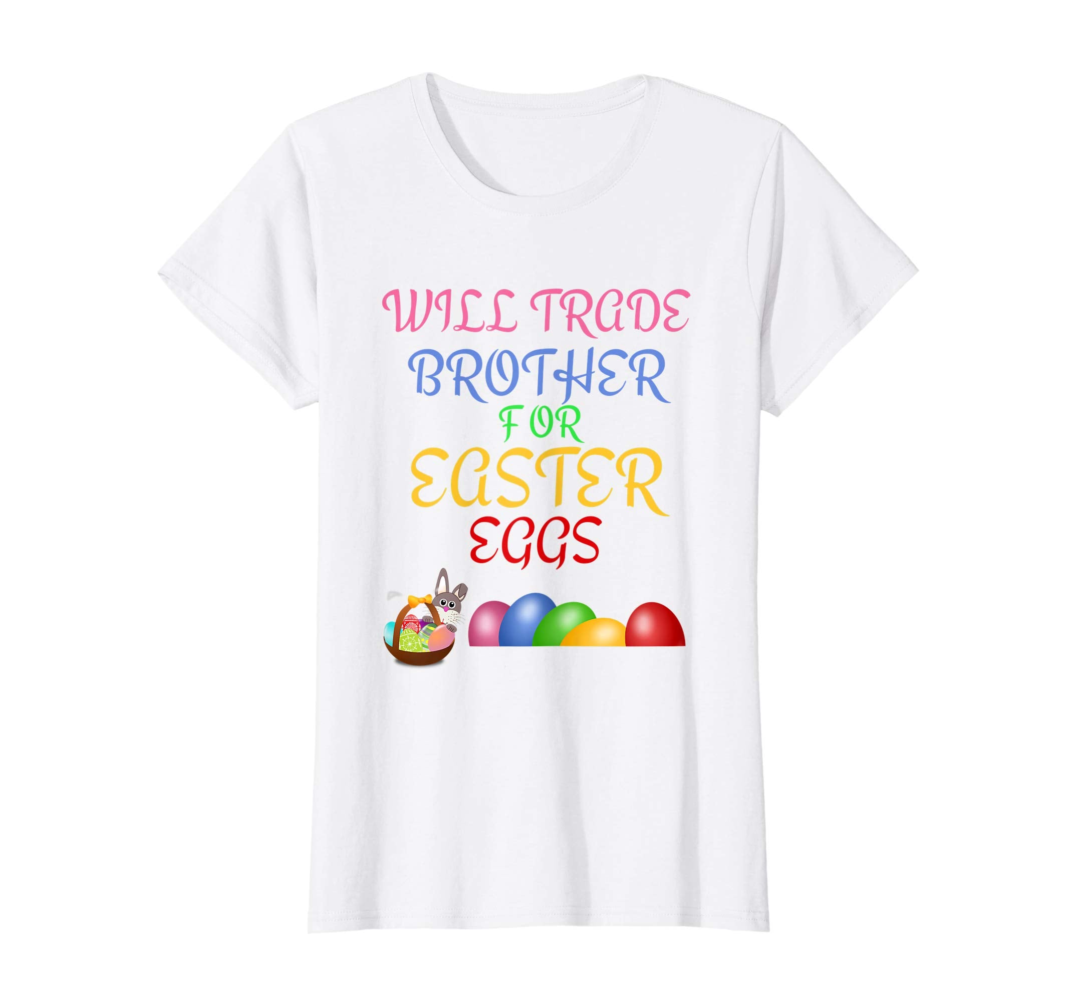 Will Trade Brother for Easter Eggs Easter Shirt Girls Boys