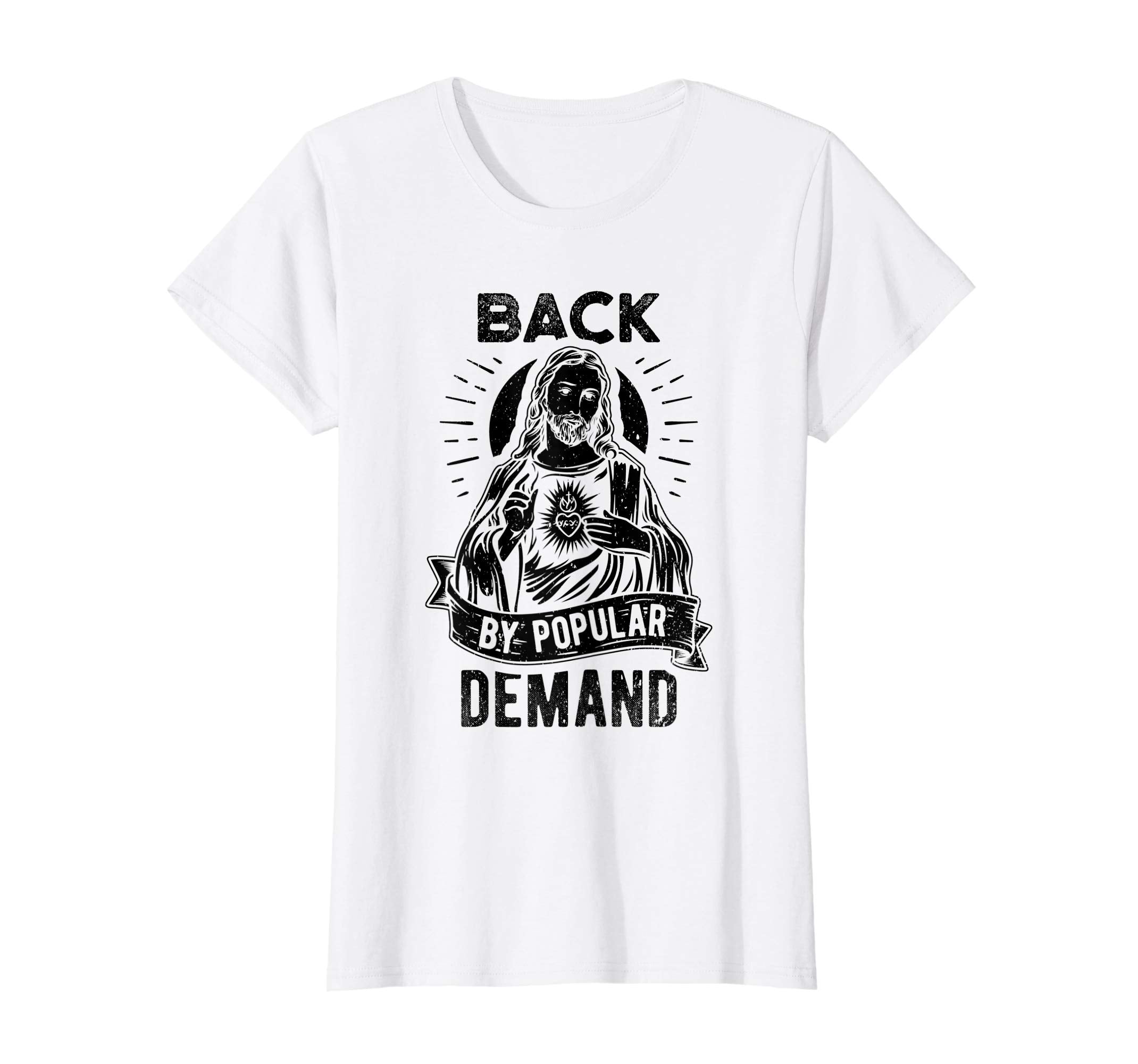 Easter Basket Stuffers Jesus Back By Popular Demand T-Shirt