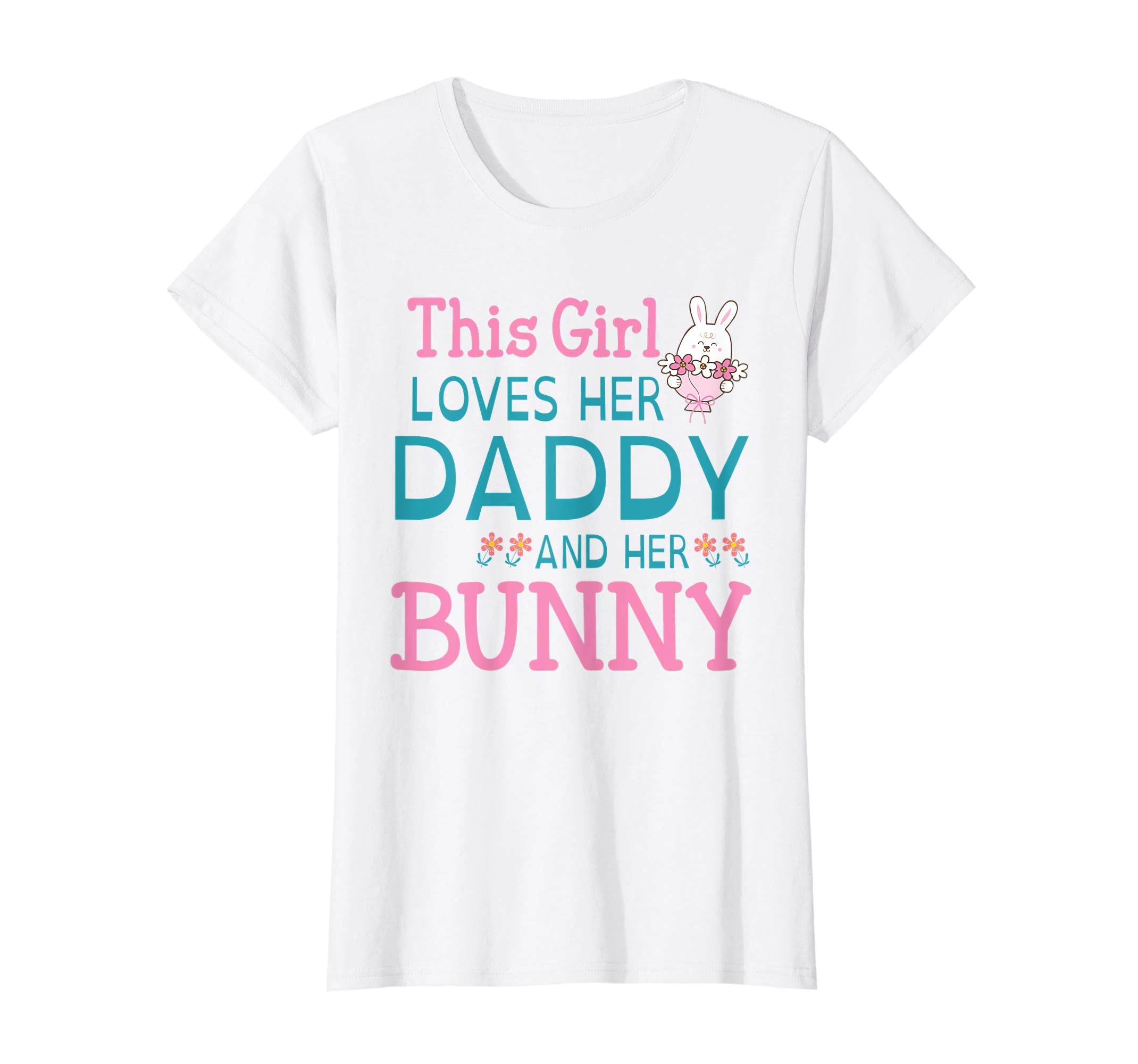 This Girl Loves Her Daddy And Her Bunny Happy Easter Shirt