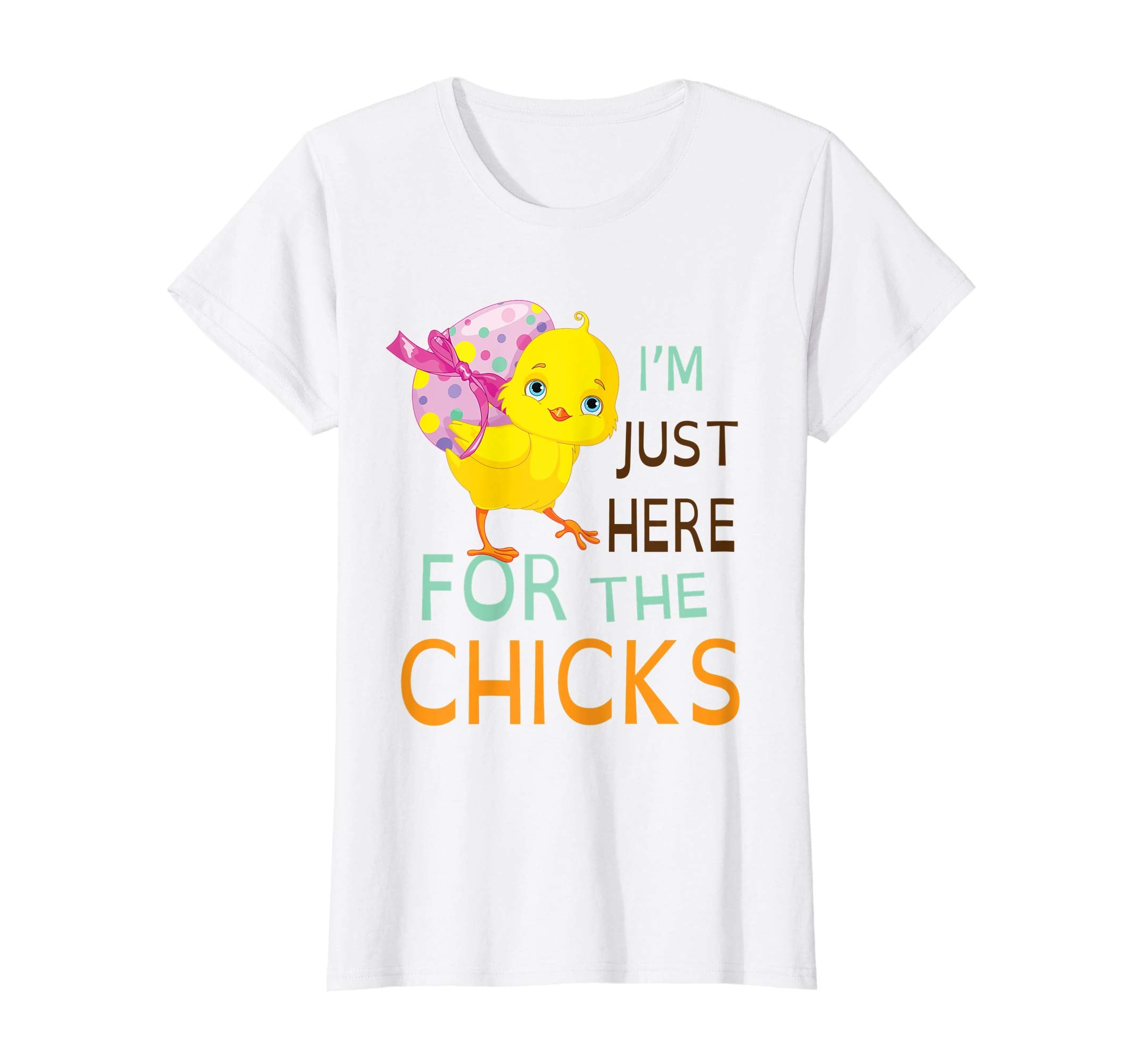 Chick With Big Easter Egg I'm Just Here For The Chicks Shirt