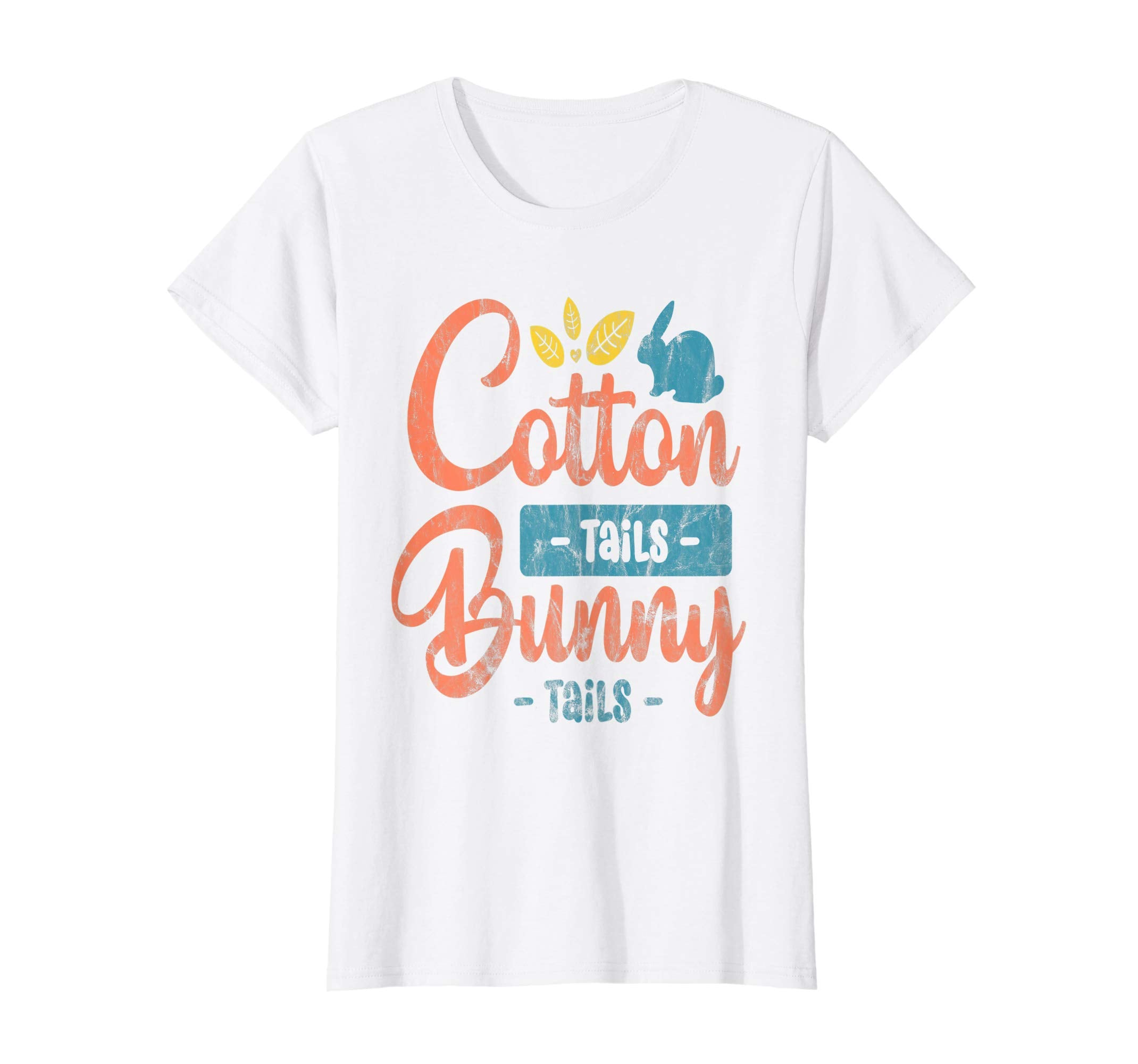 Cotton Tails Bunny Tails Easter T-Shirt Gift Women