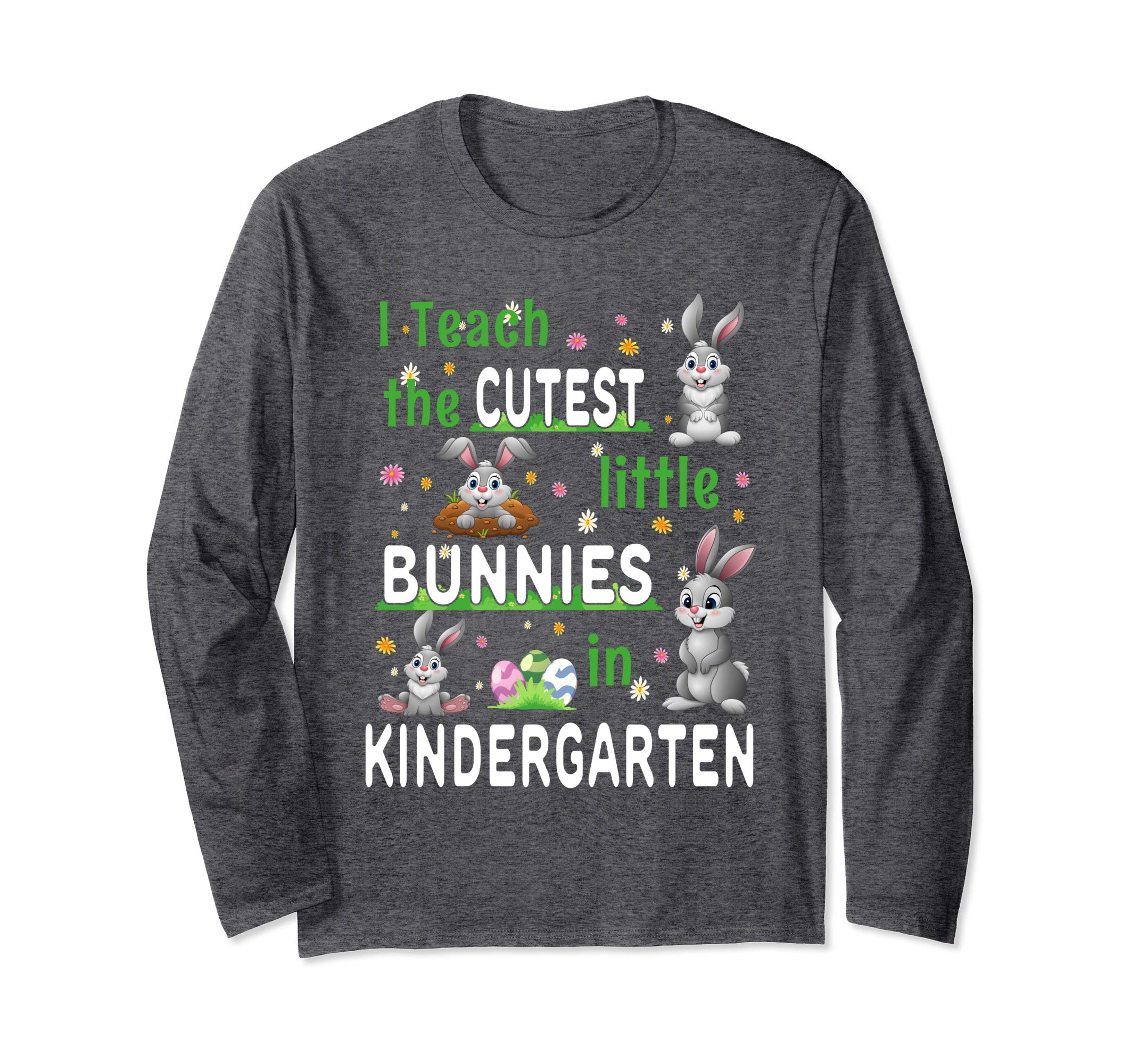 Easter Kindergarten Teacher Shirt Easter Long Sleeve Shirt