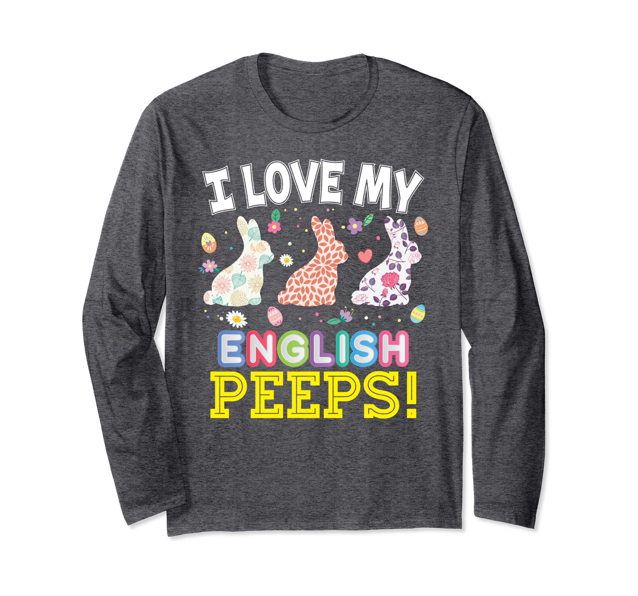 I Love My English Peeps Teacher Easter Bunnies T-Shirt Cute