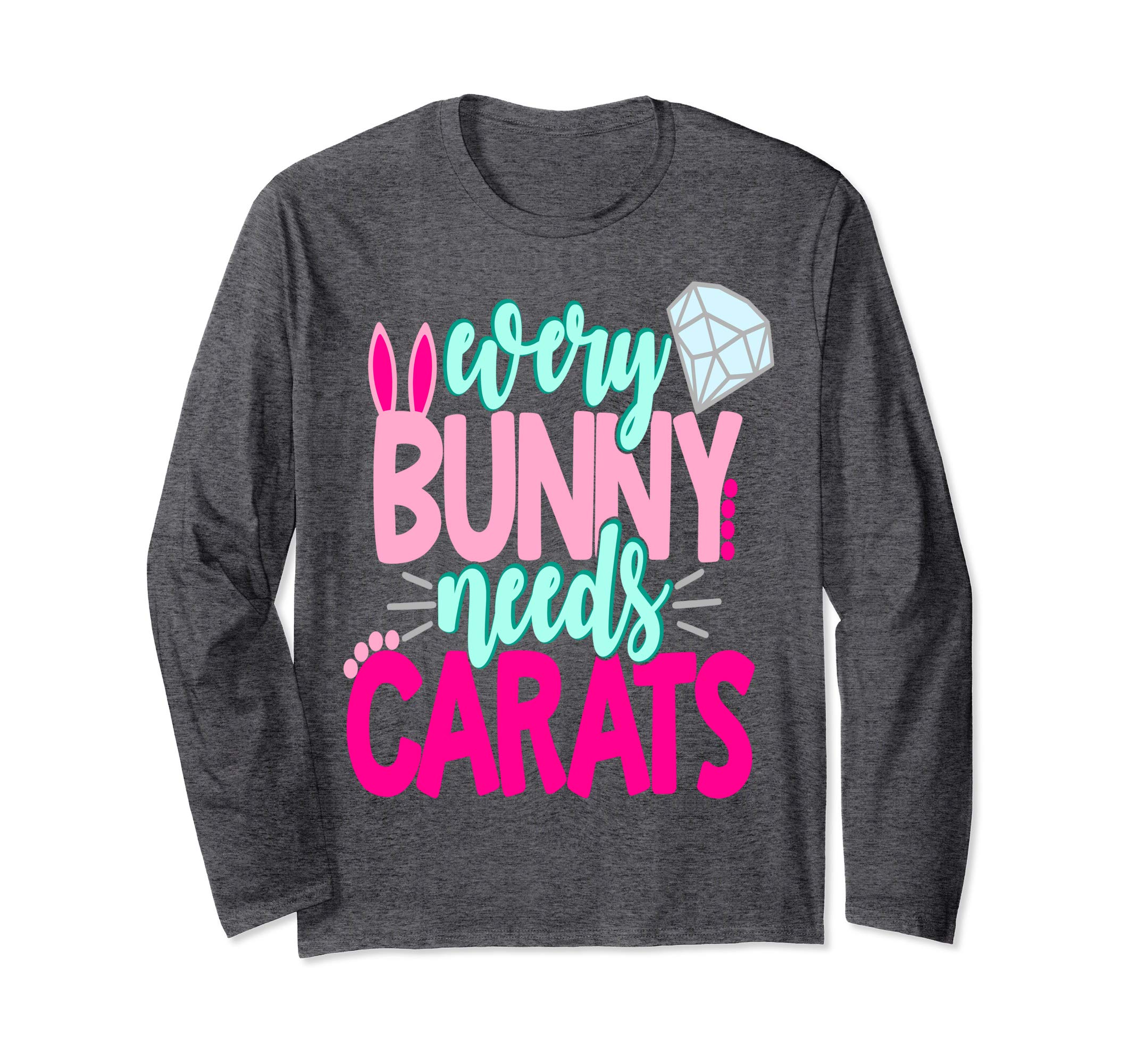 Every Bunny Needs Carats Easter Shirt Diamonds Girls Bride