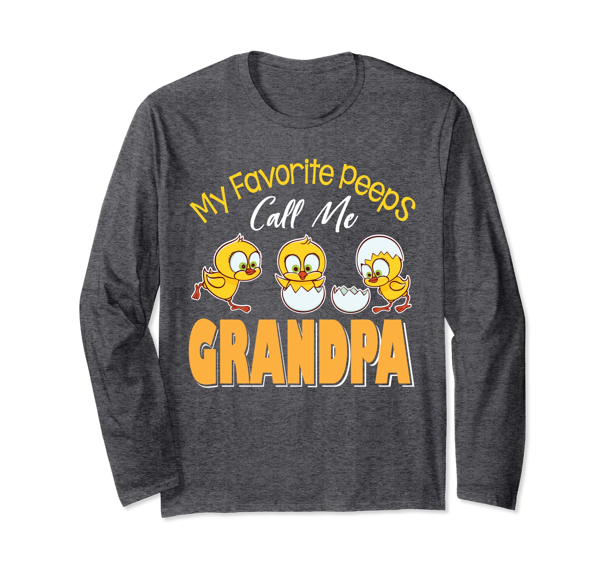 My Favorite Peeps Chicks Call Me Grandpa Happy Easter Shirt
