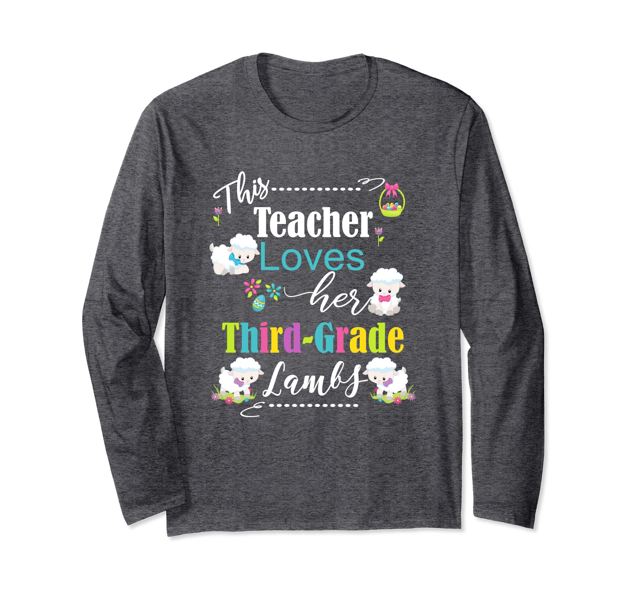 3rd Grade Easter Teacher Longsleeve Shirt Love My Lambs