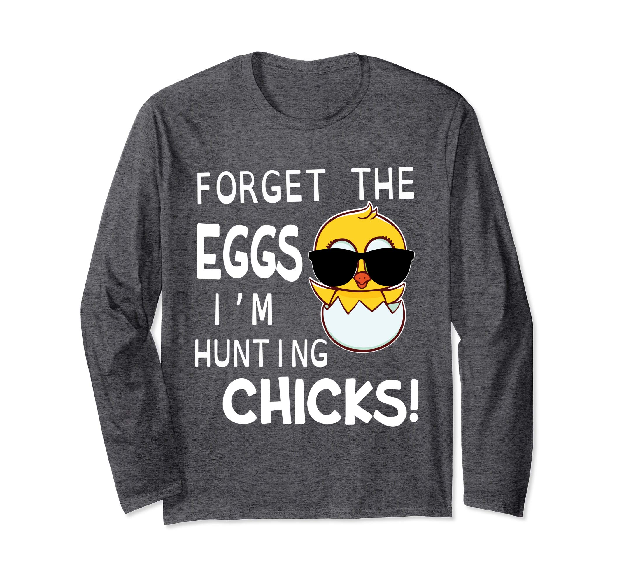 Cool Chick Forget The Eggs I'm Hunting Chicks Easter Shirt