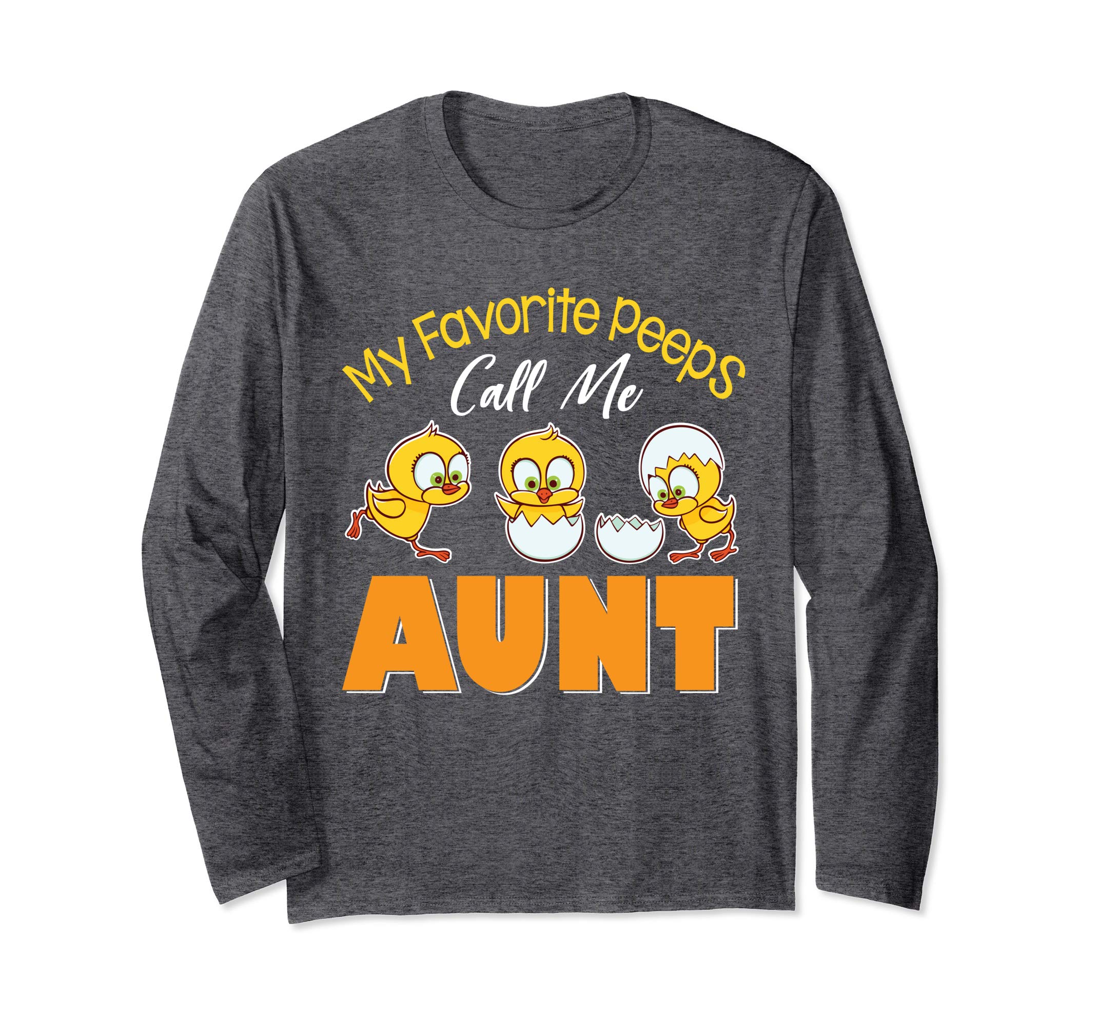 My Favorite Peeps Chicks Call Me Aunt Happy Easter Shirt