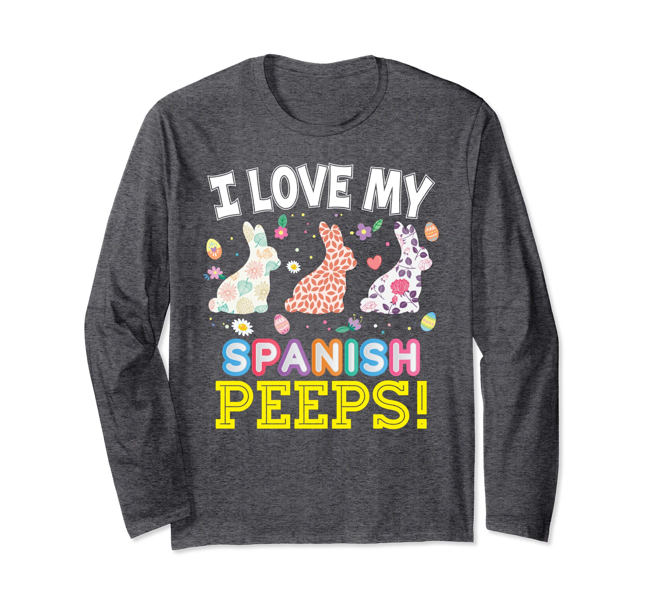 I Love My Spanish Peeps Teacher Easter Bunnies T-Shirt Cute