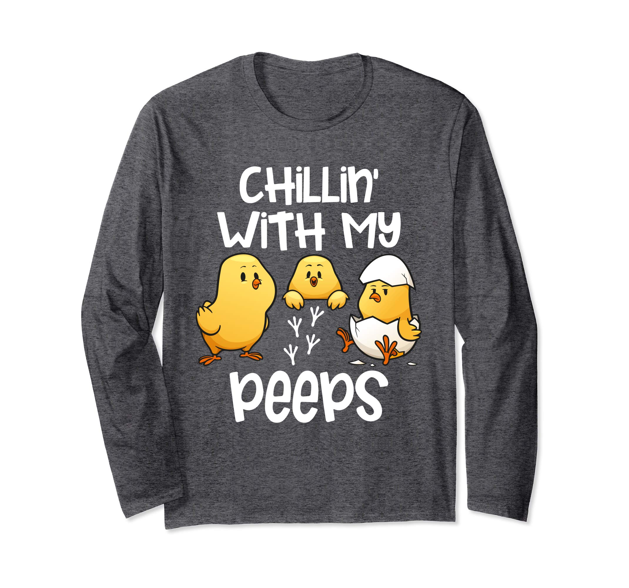 Chillin With My Peeps Happy Easter Long Sleeve T Shirt Gift